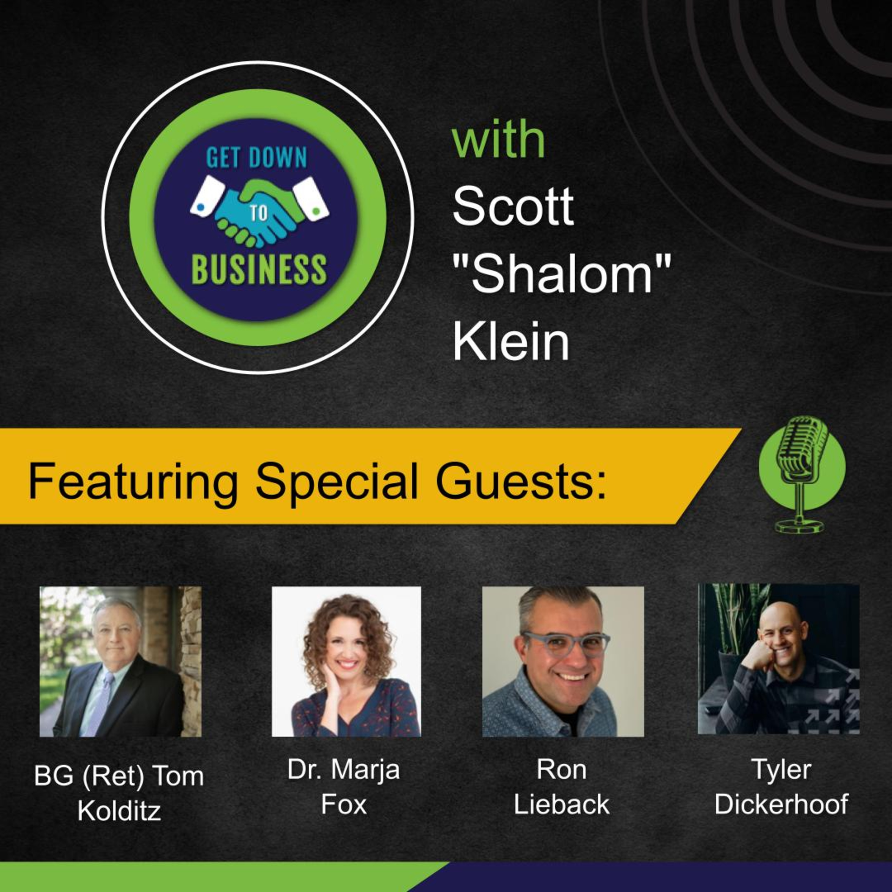 Get Down To Business with Scott "Shalom" Klein