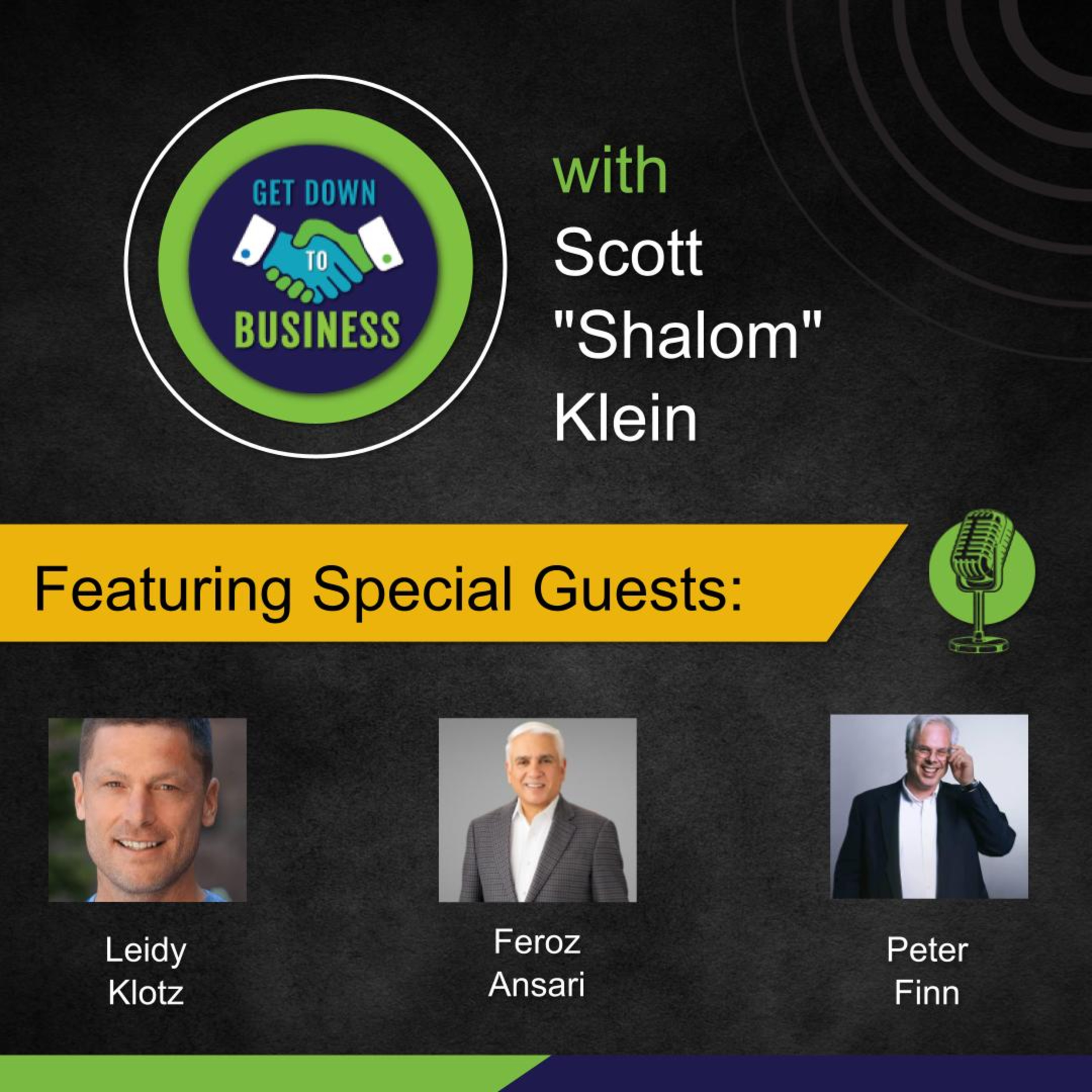 Get Down To Business with Scott "Shalom" Klein