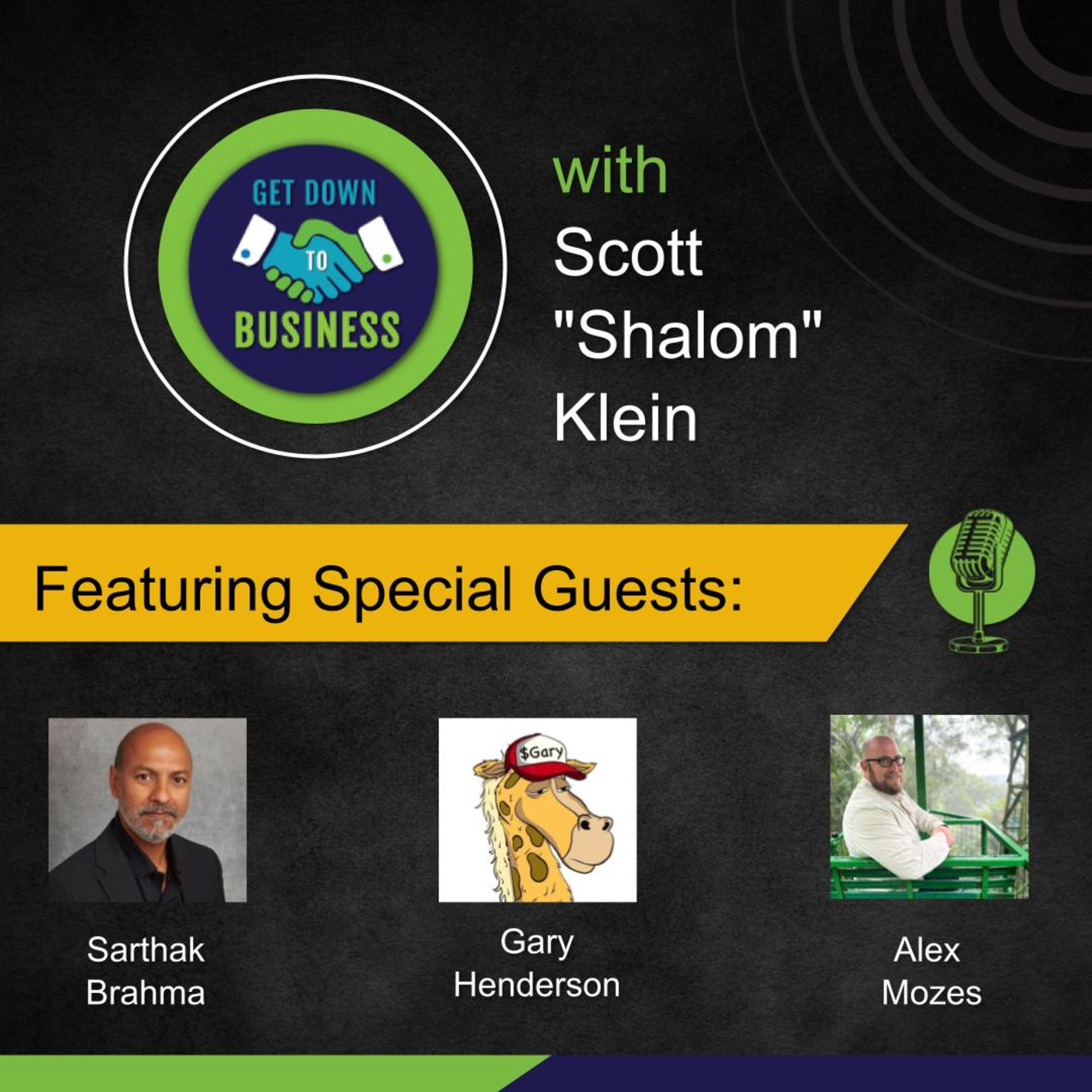 Get Down To Business with Scott "Shalom" Klein