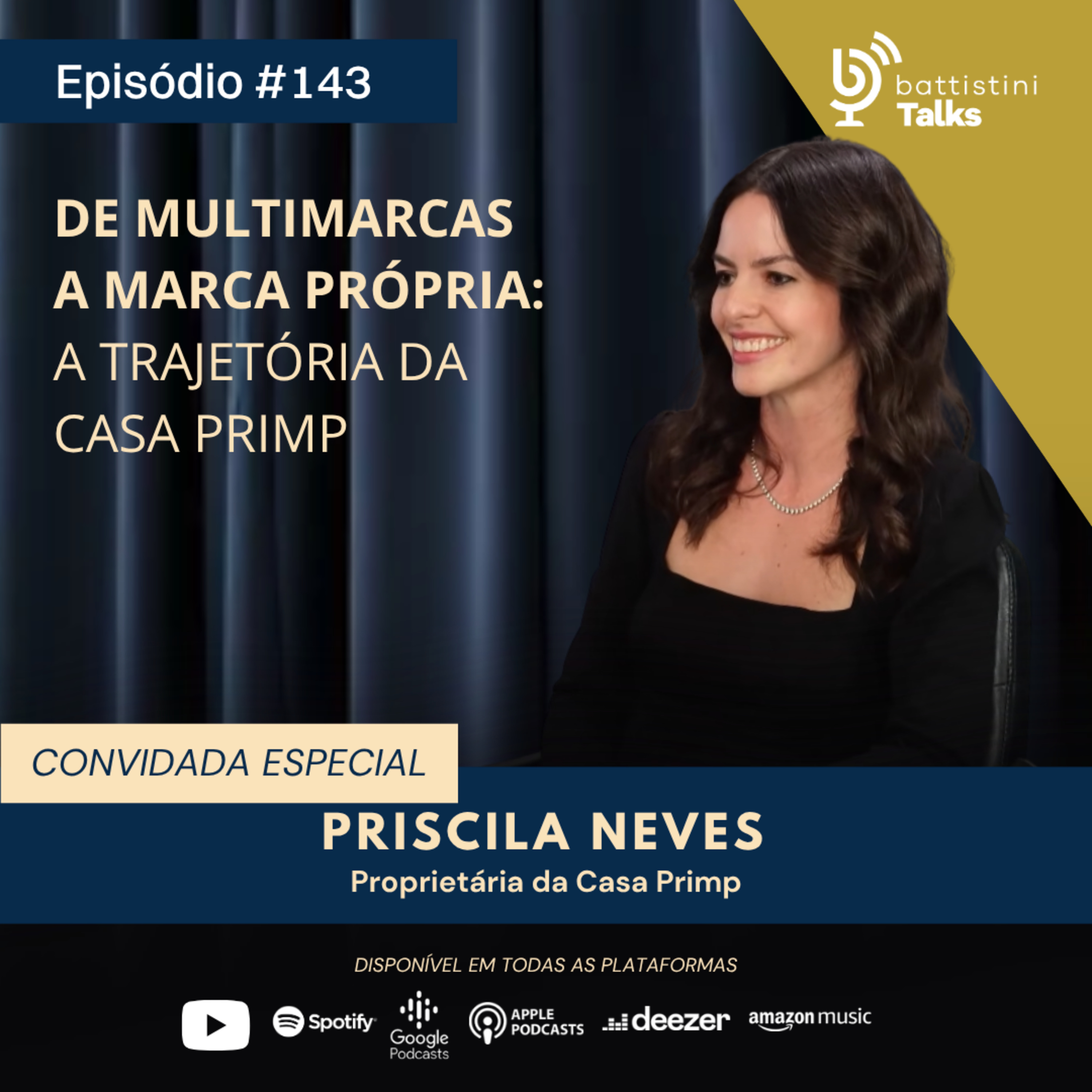 De Multimarcas a Marca Própria: A Trajetória da Casa Primp | Priscila Neves