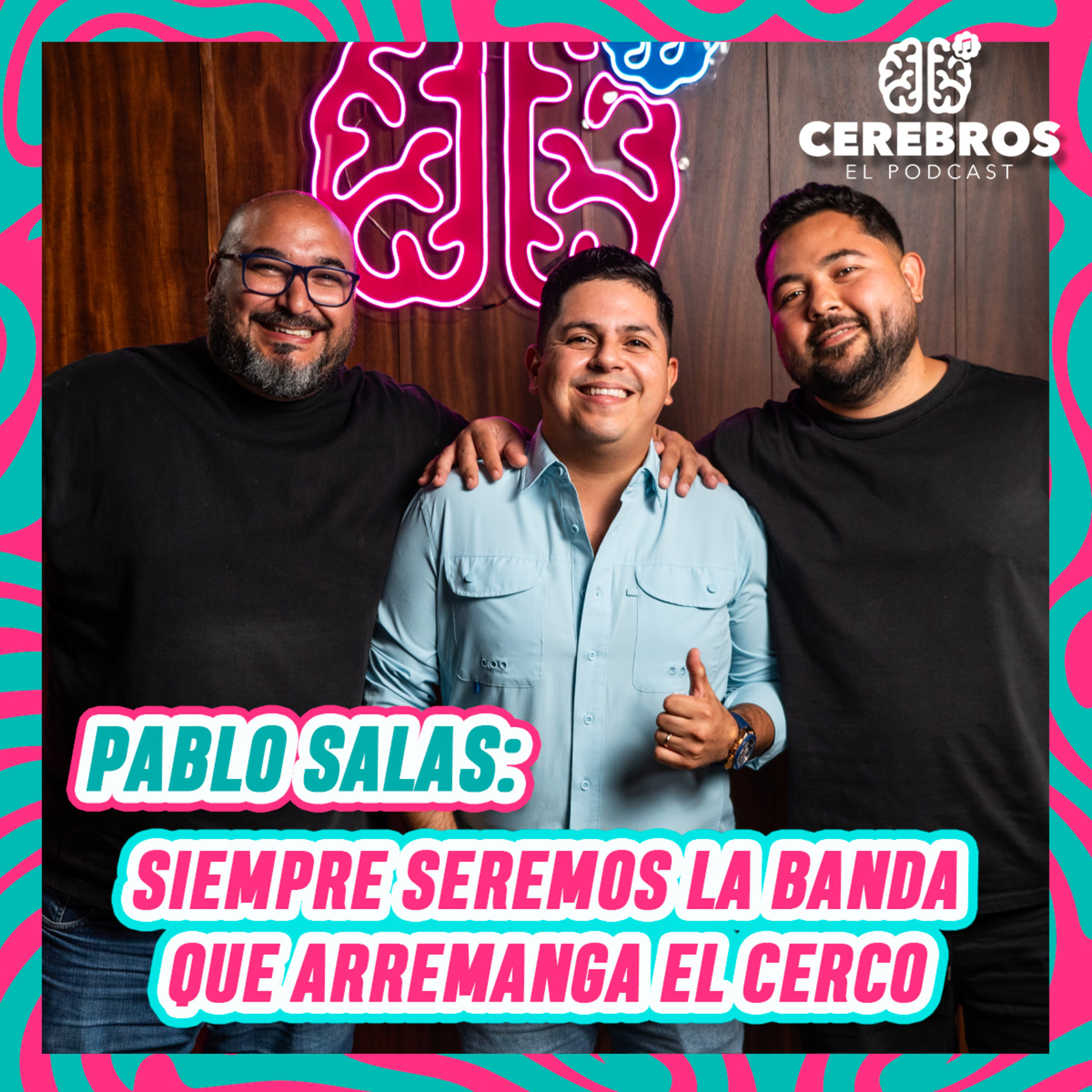 CEREBROS - EL PODCAST