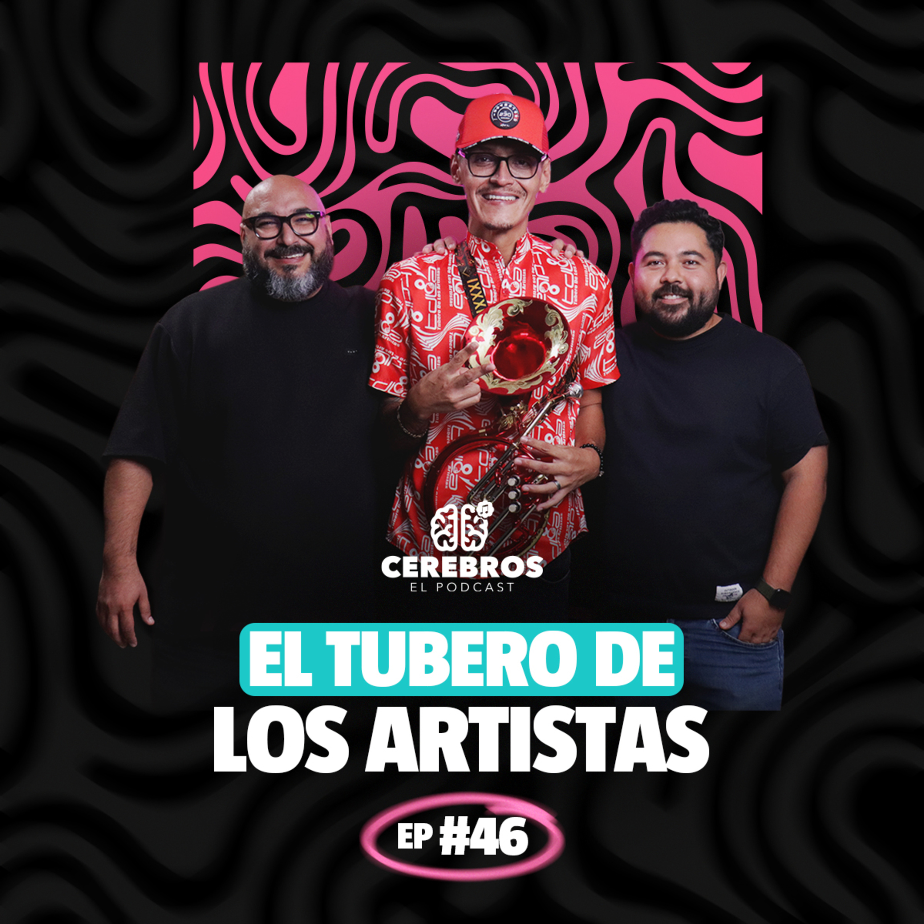 EL TUBERO DE LOS ARTISTAS: La tuba que revolucionó el regional mexicano | CEREBRO #46 episode artwork