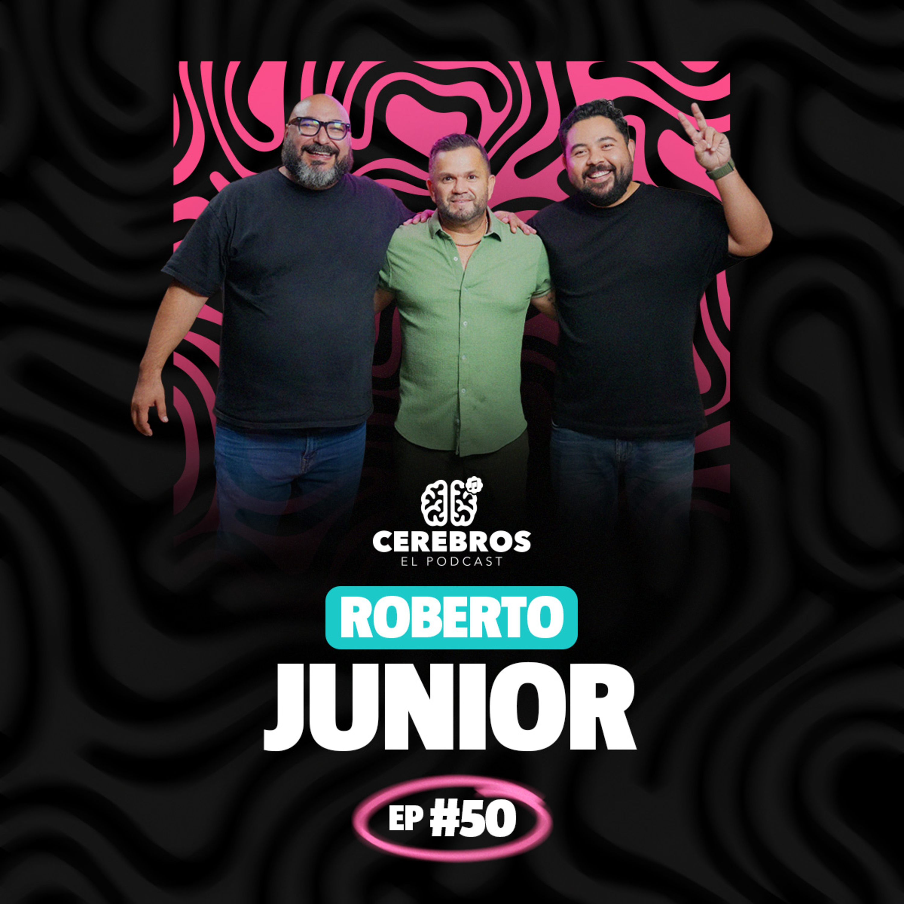 Roberto Jr. :"El Coco No" se volvió un éxito MUNDIAL | CEREBRO #50  episode artwork