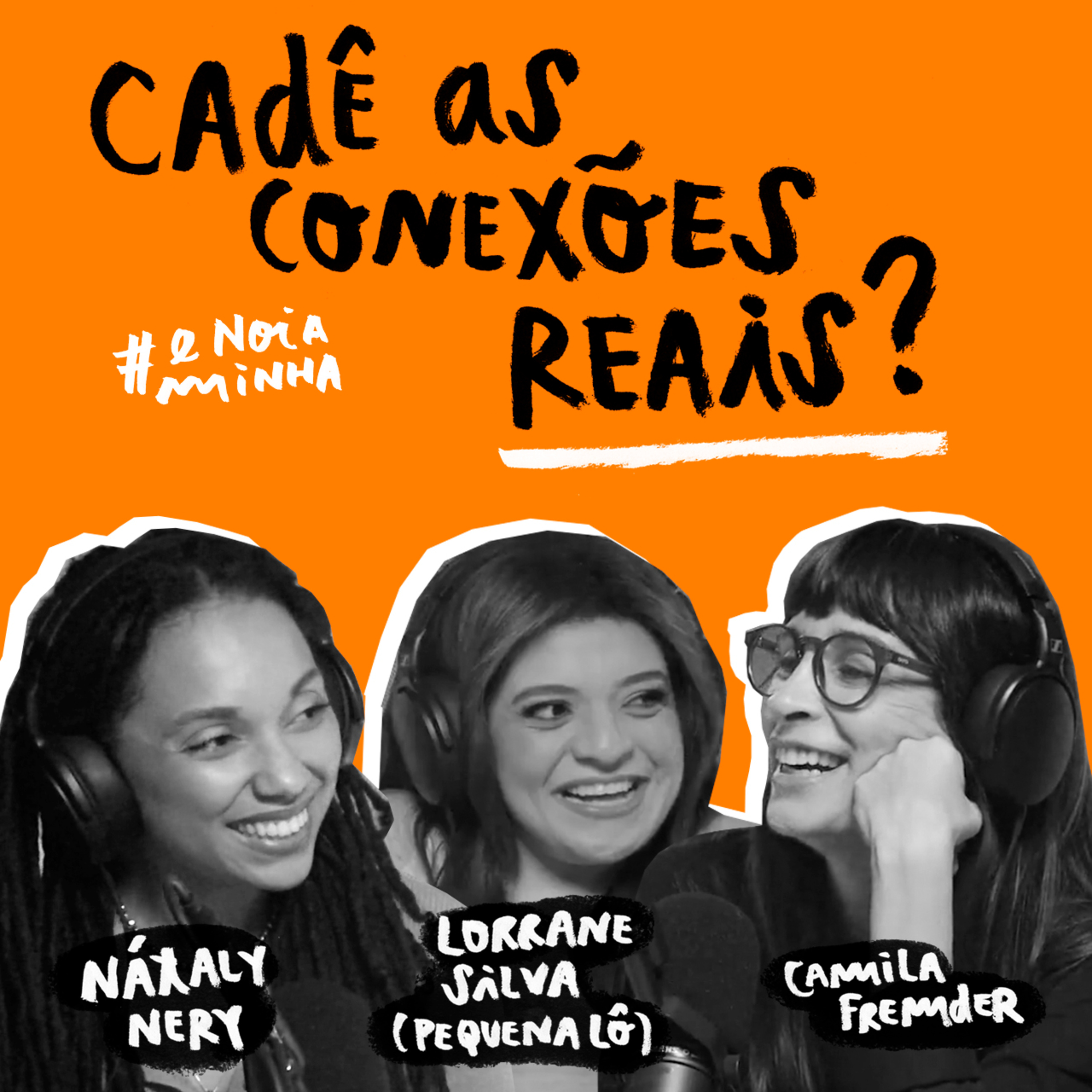 Cadê as conexões reais?