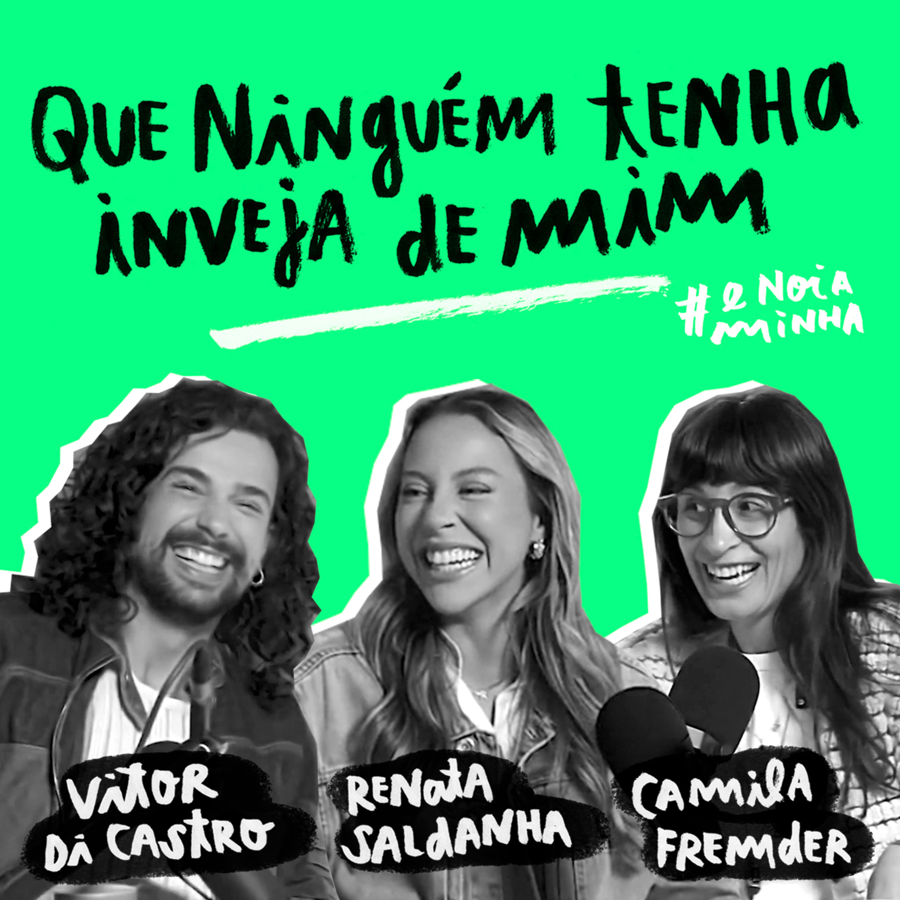 Que ninguém tenha inveja de mim