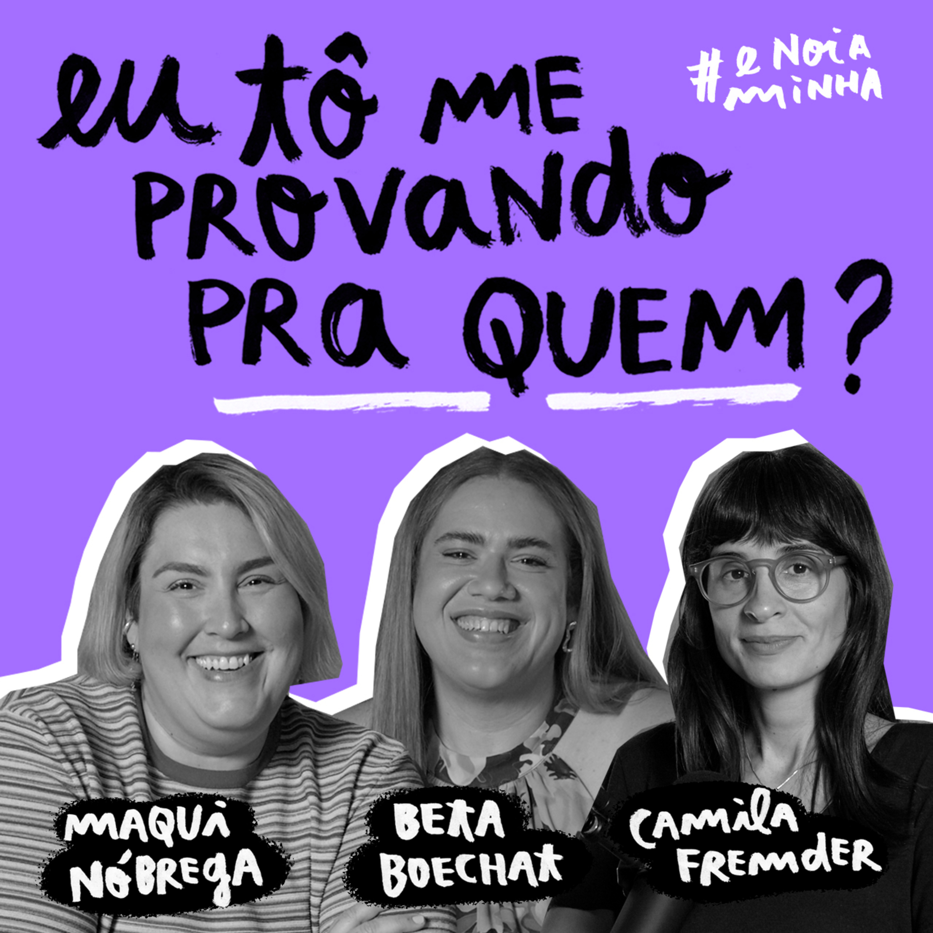 Eu to me provando pra quem?