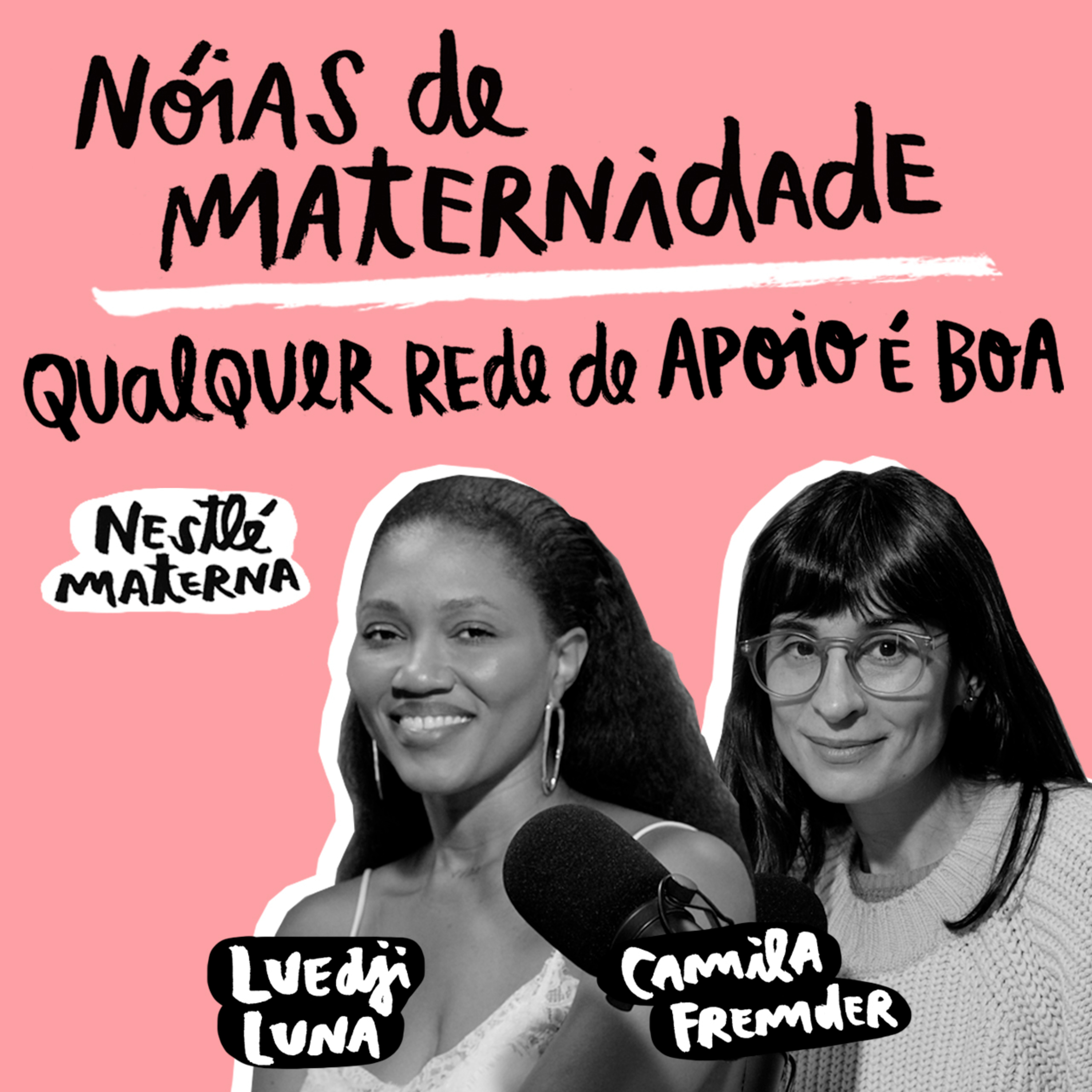 Nóias de Maternidade: qualquer rede de apoio é boa, com Luedji Luna episode artwork
