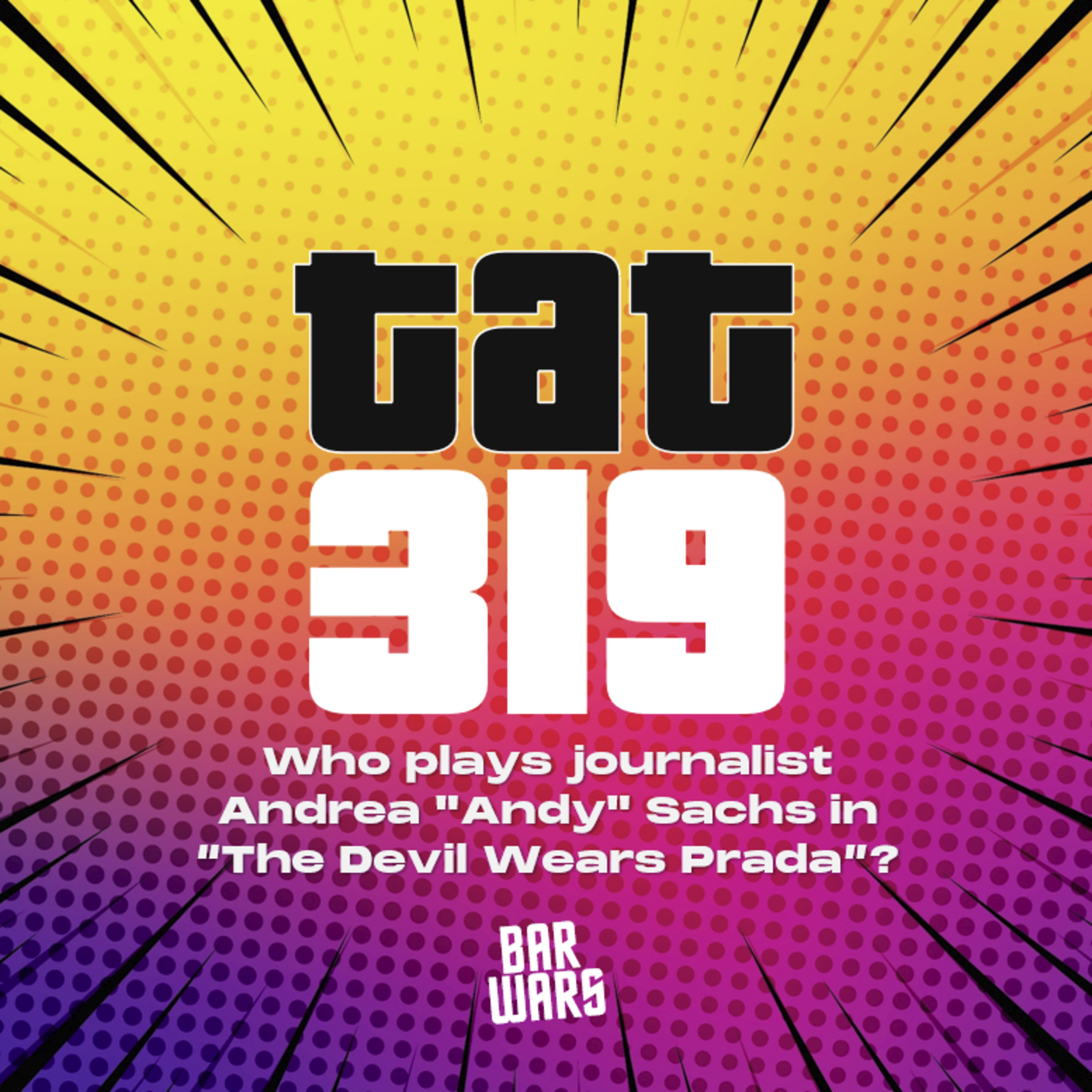 319: Who plays journalist Andrea "Andy" Sachs in The Devil Wears Prada? | Quiz Night Questions 2026