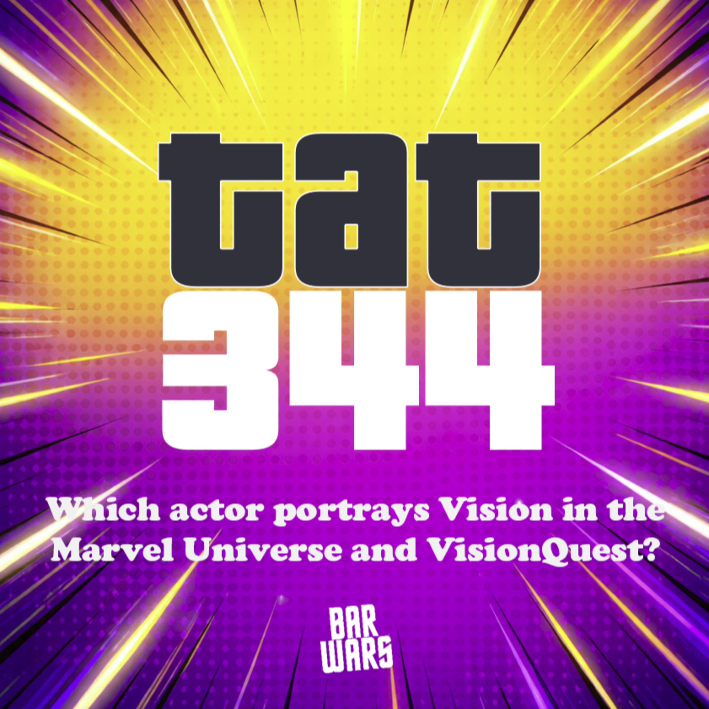 344: Which actor portrays Vision in the Marvel Universe and Visionquest?
