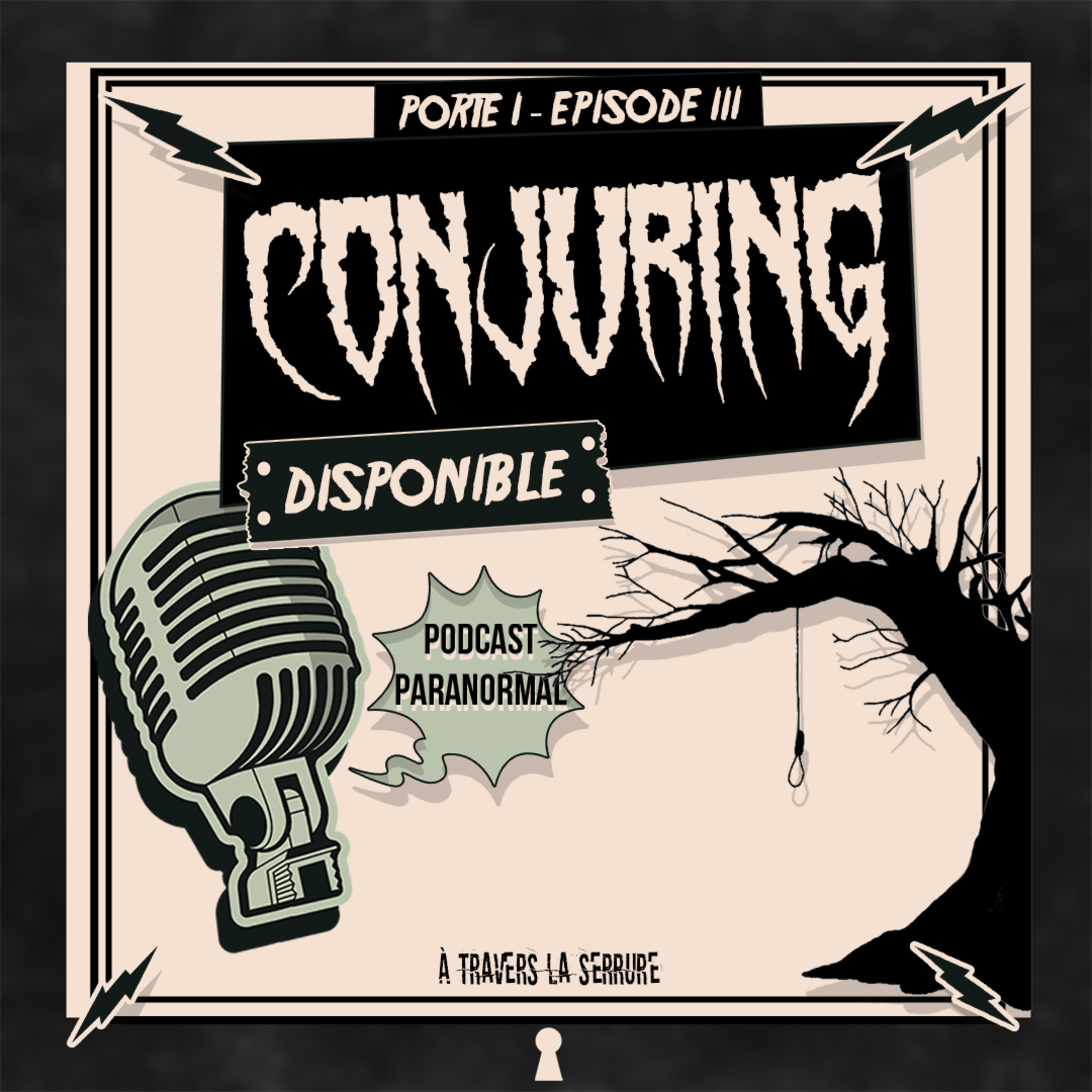 Porte I – Épisode 3 : Conjuring