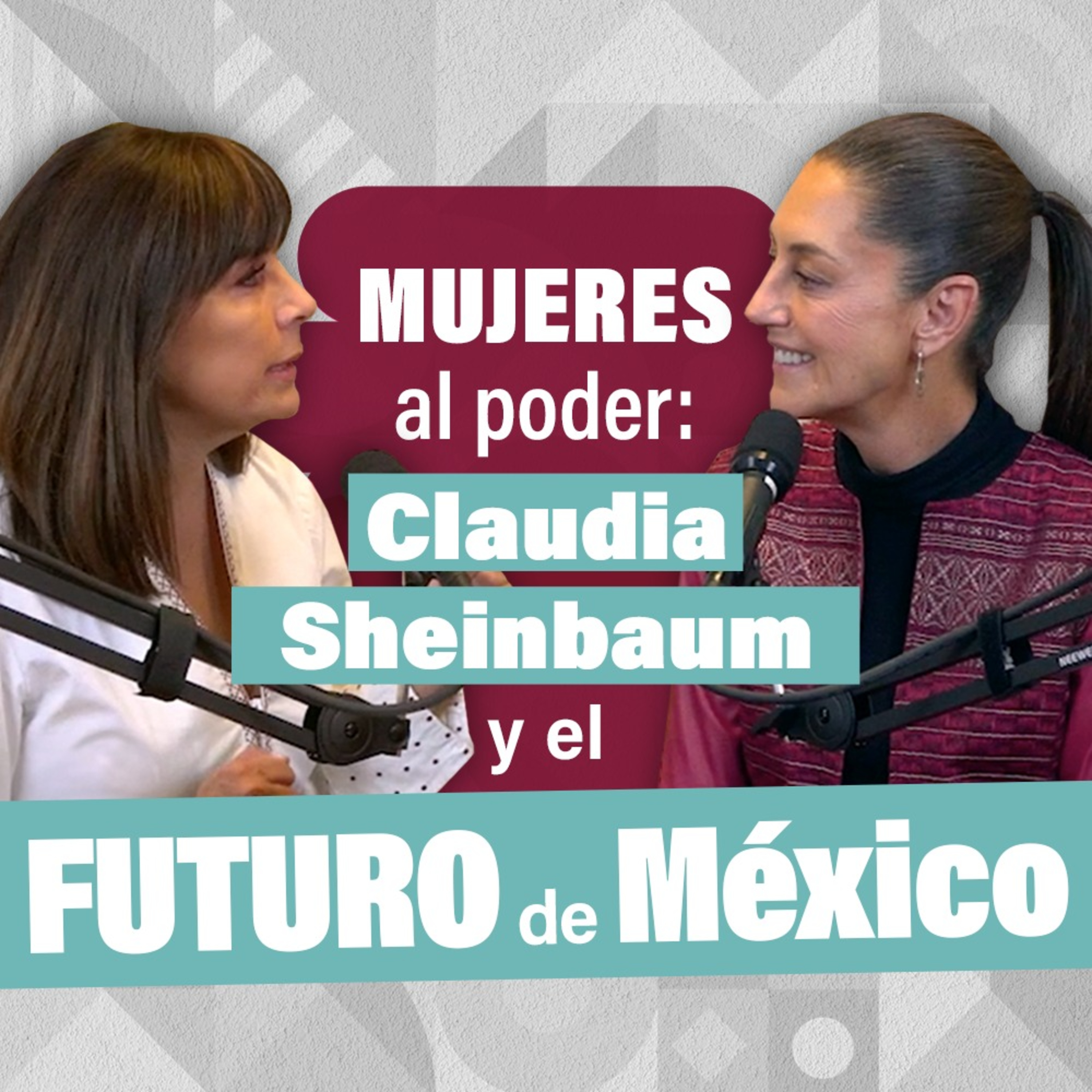 Claudia Sheinbaum Podcast