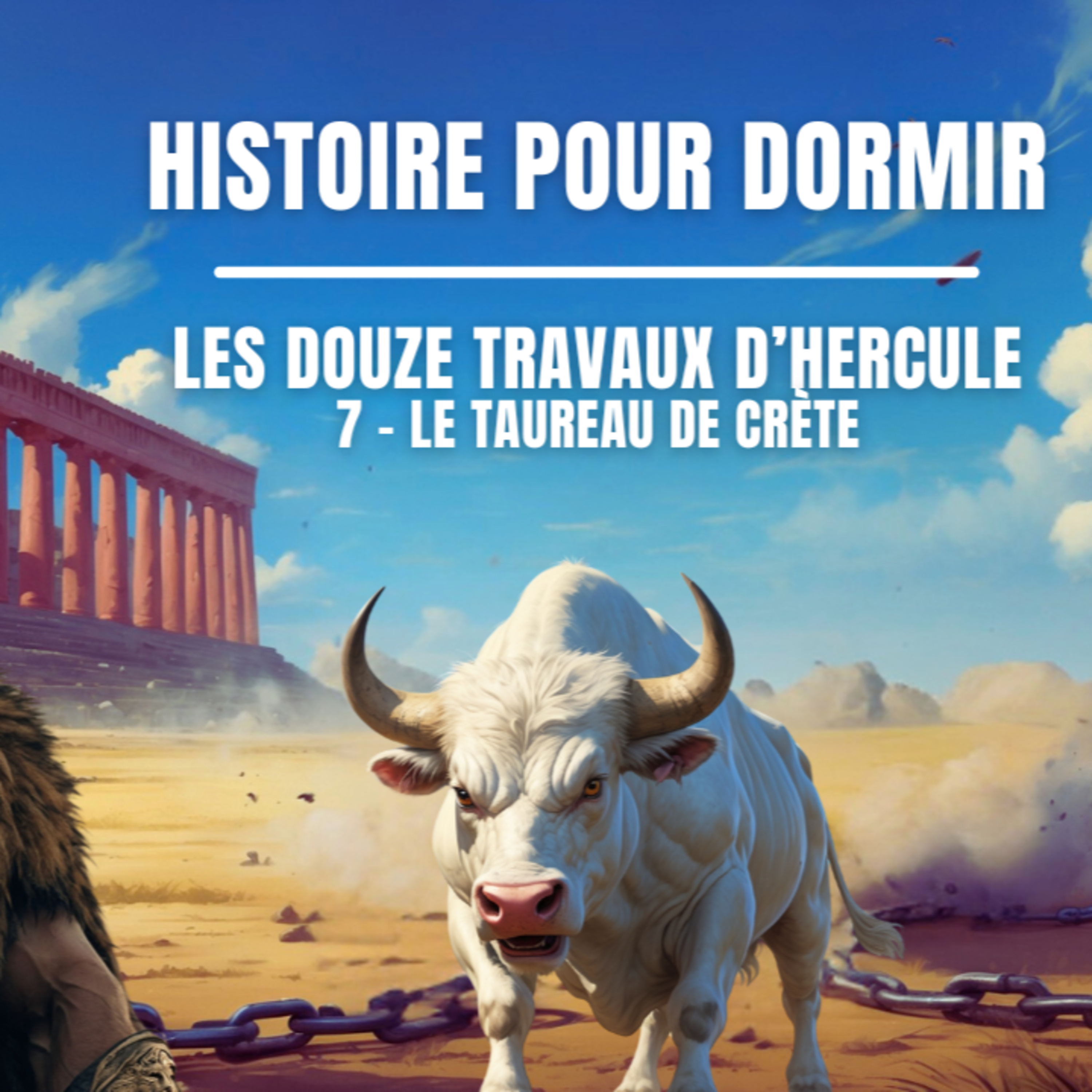 ✨ Les 12 Travaux d’Hercule – Épisode 7 : Le Taureau de Crète 🌊🐂 | Conte Mythologique pour la Nuit episode artwork