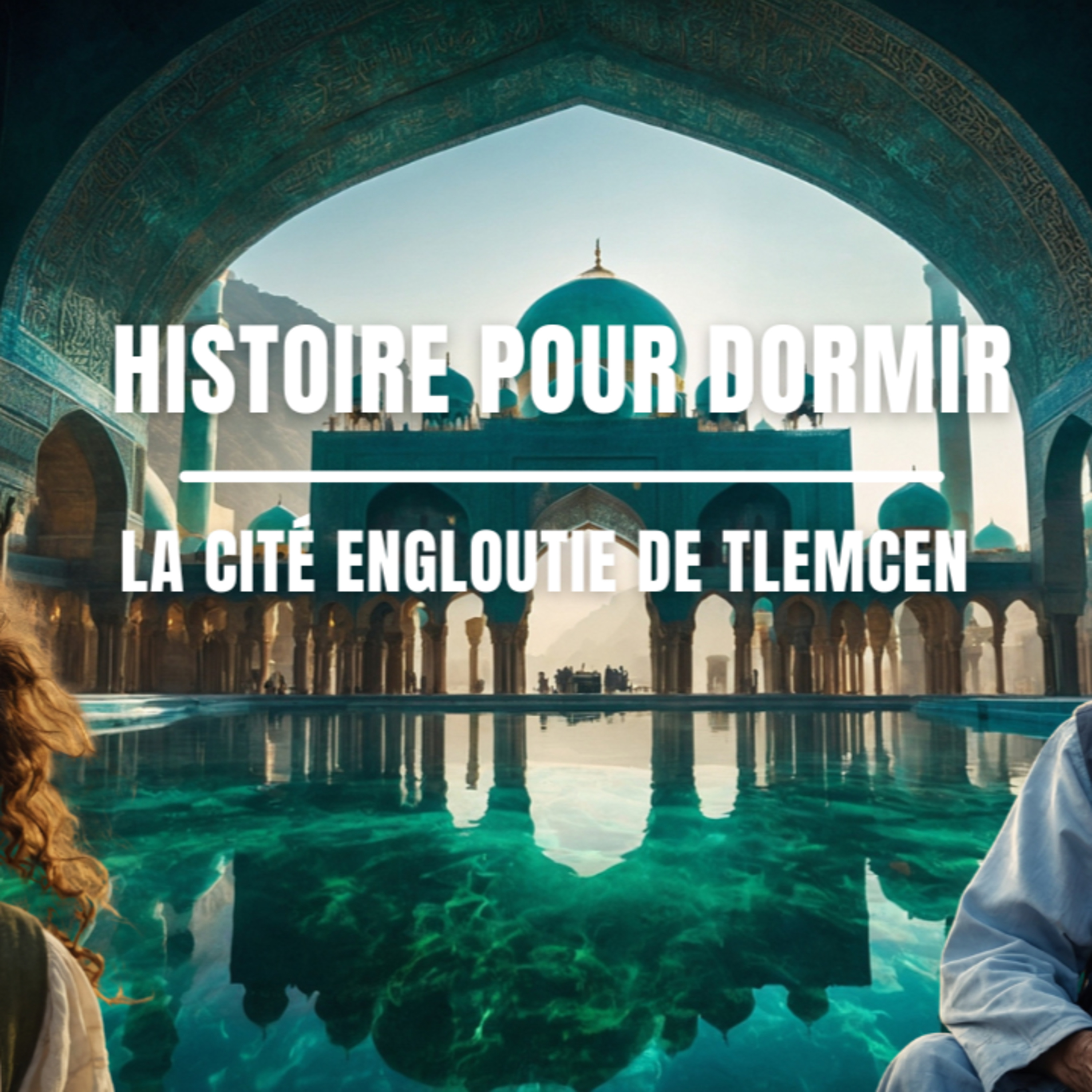🌙 Histoire pour Dormir – La Cité Engloutie de Tlemcen 🕊️✨ Légende Mystique des Collines d’Algérie episode artwork
