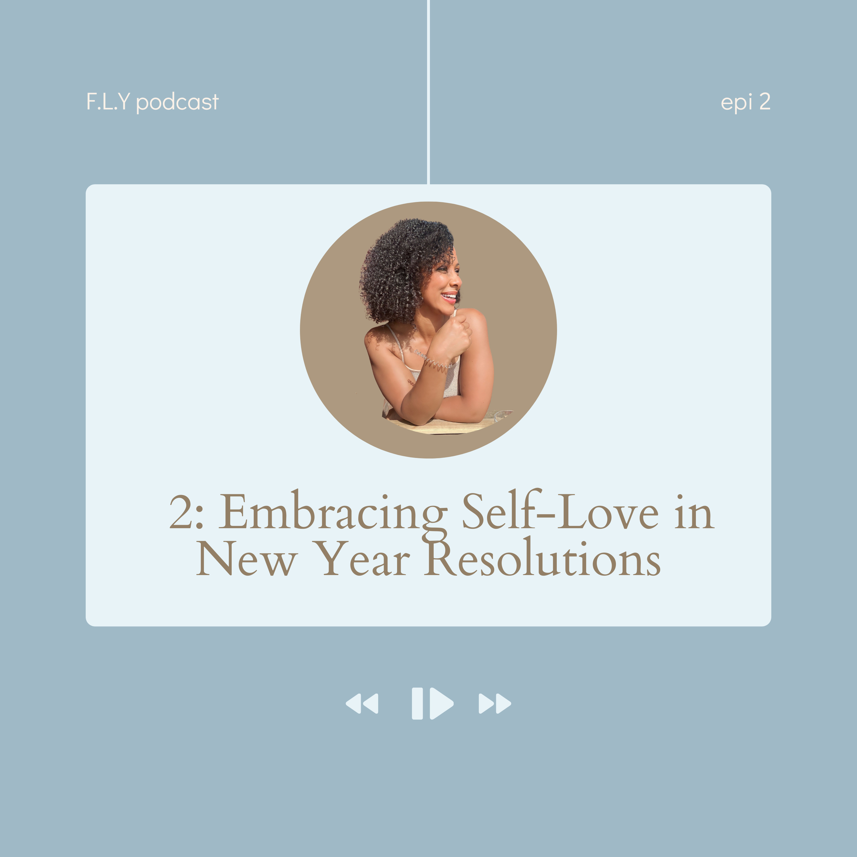 The First Love Yourself podcast