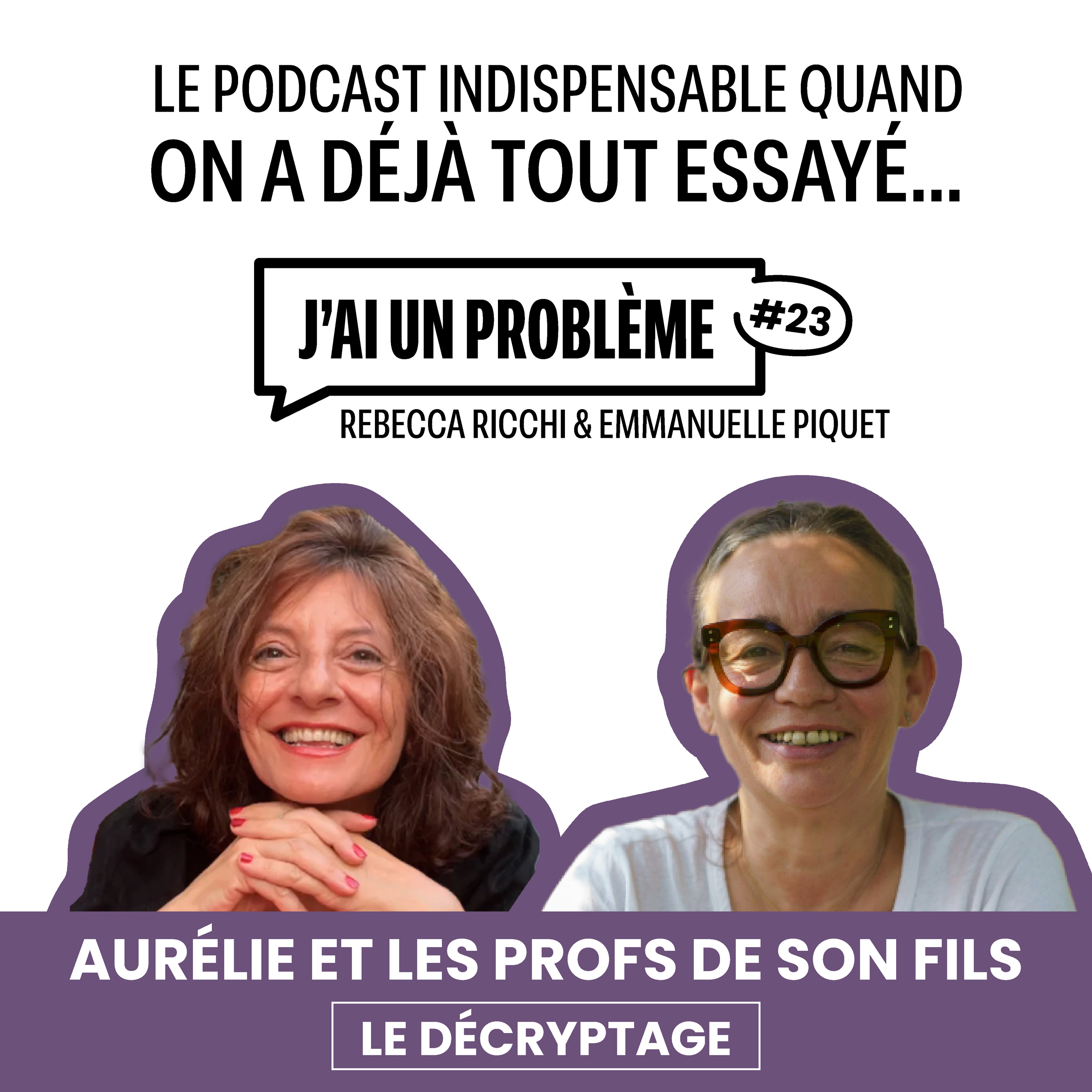 Aurélie et les profs de son fils - Le décryptage  episode artwork