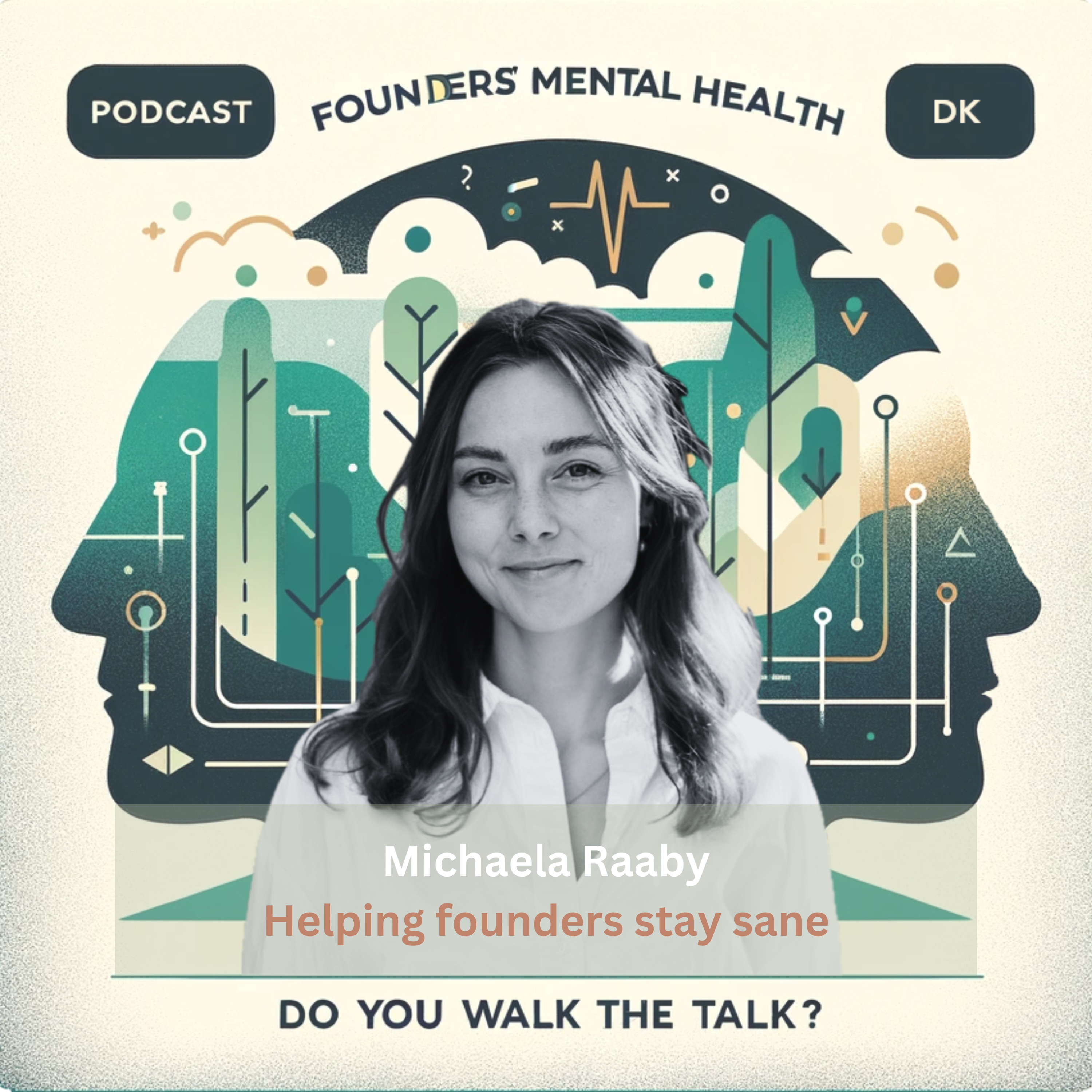 Founders\' Mental Health - Do You Walk the Talk?