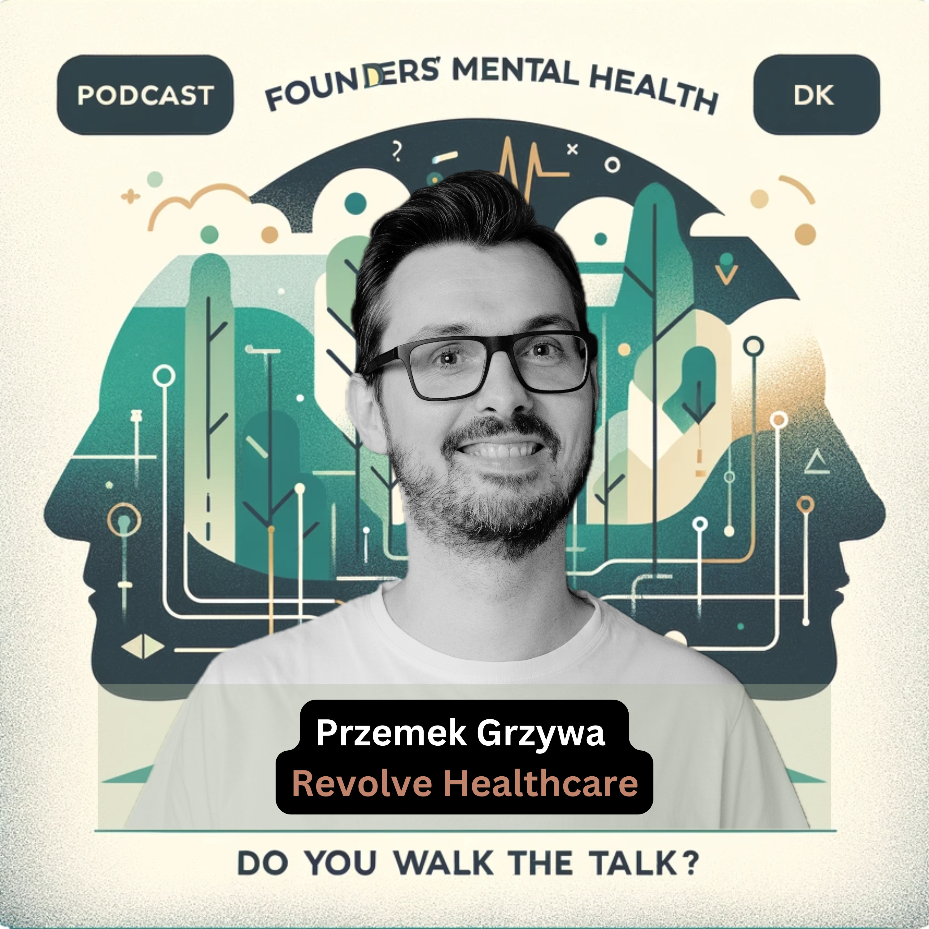 Founders\' Mental Health - Do You Walk the Talk?
