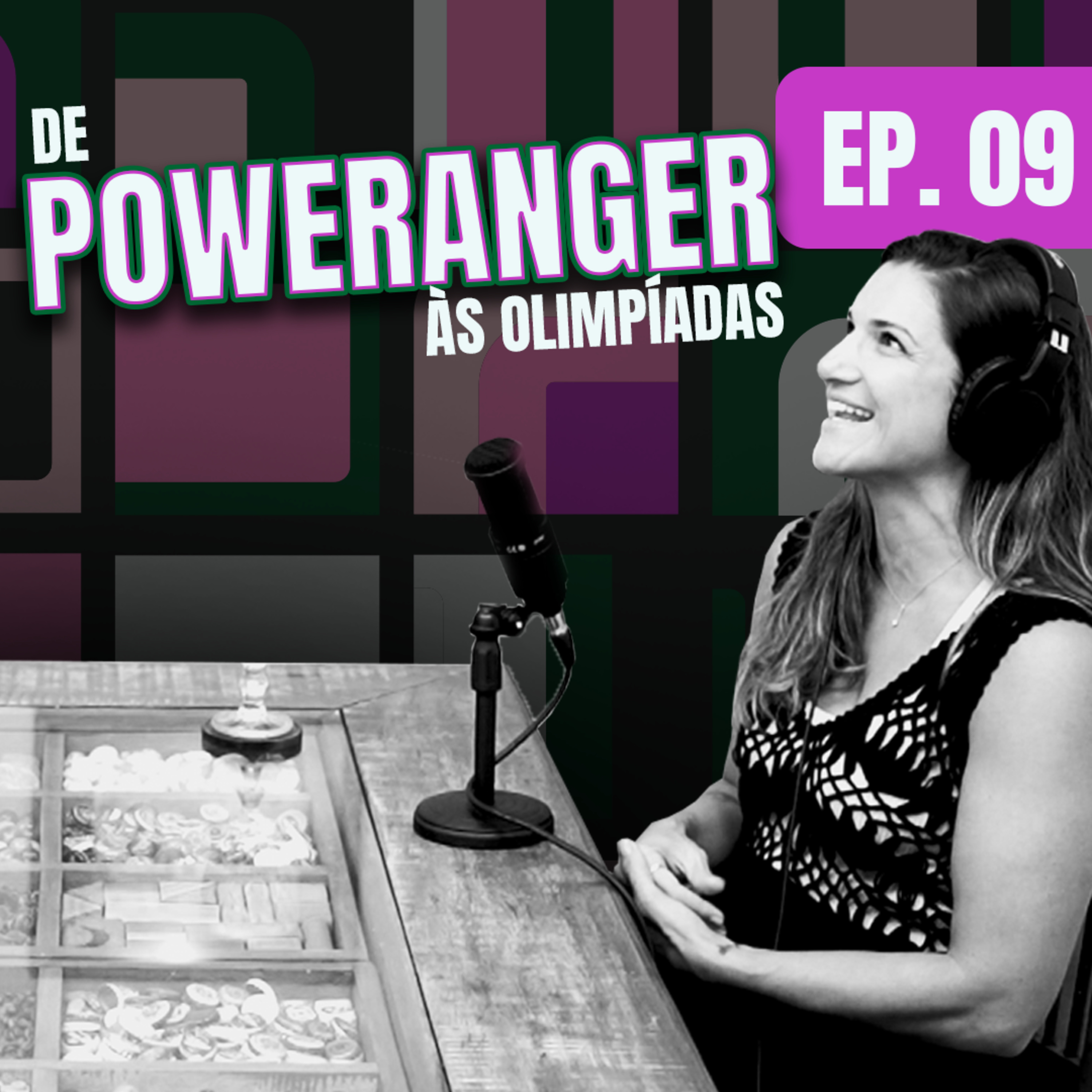 EPISÓDIO 9 - DE POWERANGER ÀS OLIMPÍADAS episode artwork