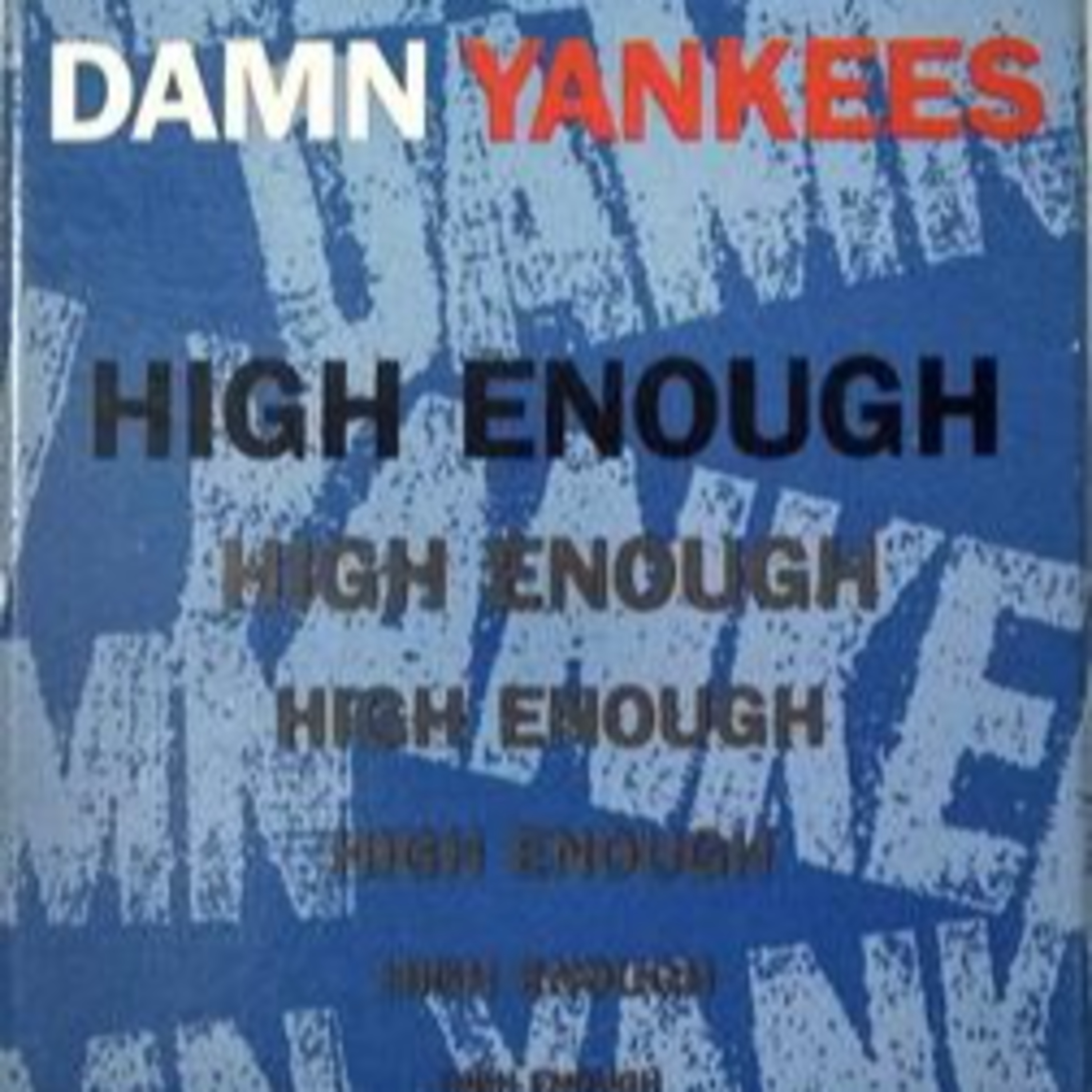 Damn Yankees - High Enough  episode artwork