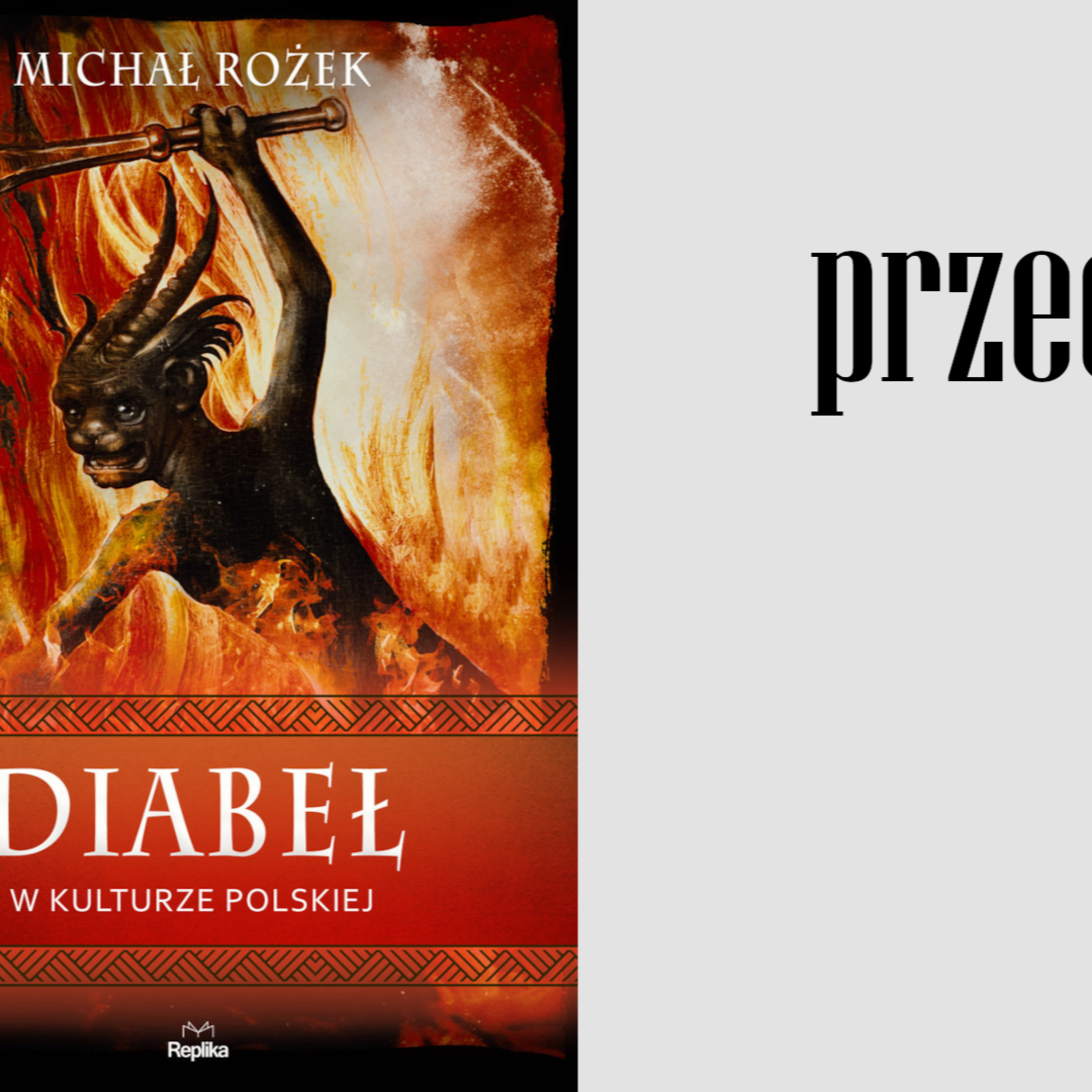 Przeczytane: Michał Rożek - Diabeł w kulturze polskiej (Wydawnictwo Replika, 2021) episode artwork