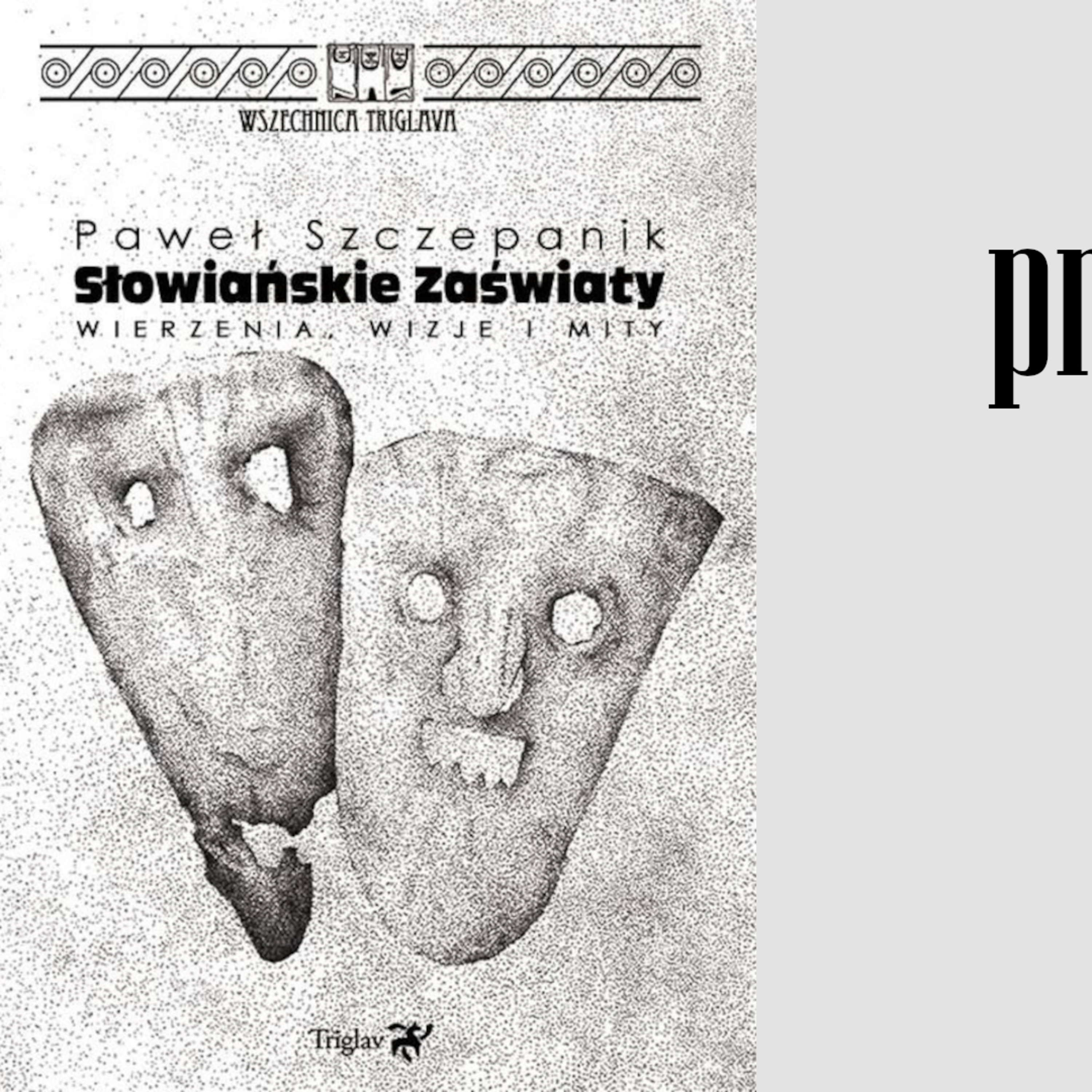 Przeczytane: Paweł Szczepanik - "Słowiańskie zaświaty. Wierzenia..." (Wydawnictwo Triglav, 2018) episode artwork