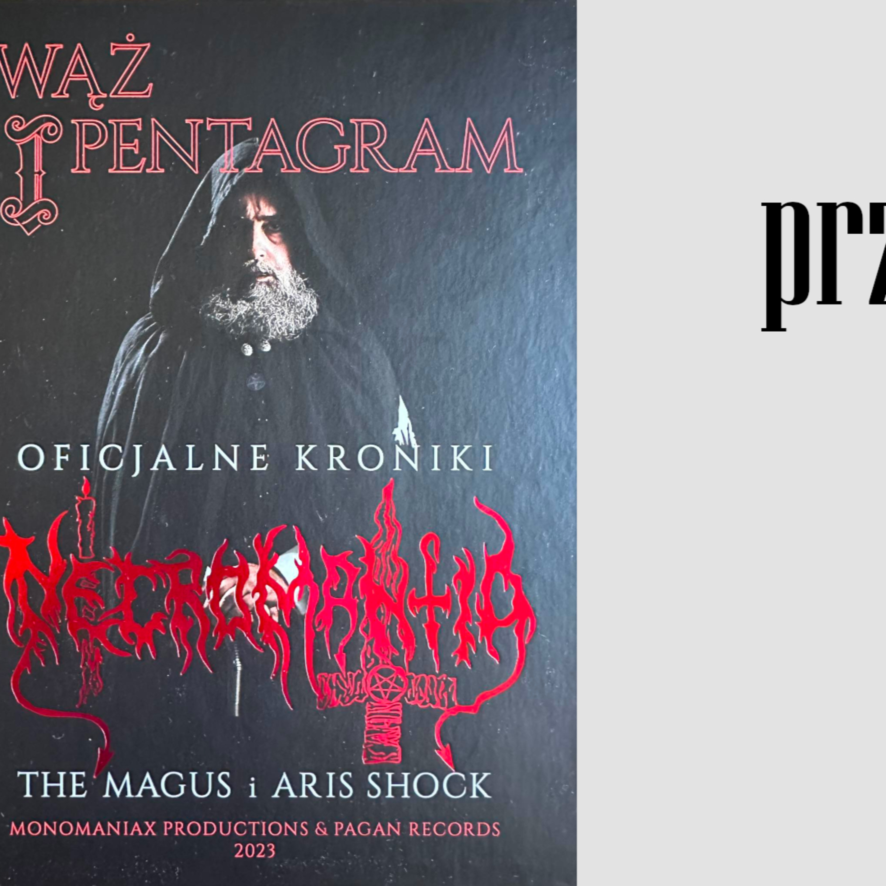 Przeczytane: "Wąż i Pentagram. Oficjalne kroniki Necromantia" (Pagan Records / Monomaniax, 2023) episode artwork