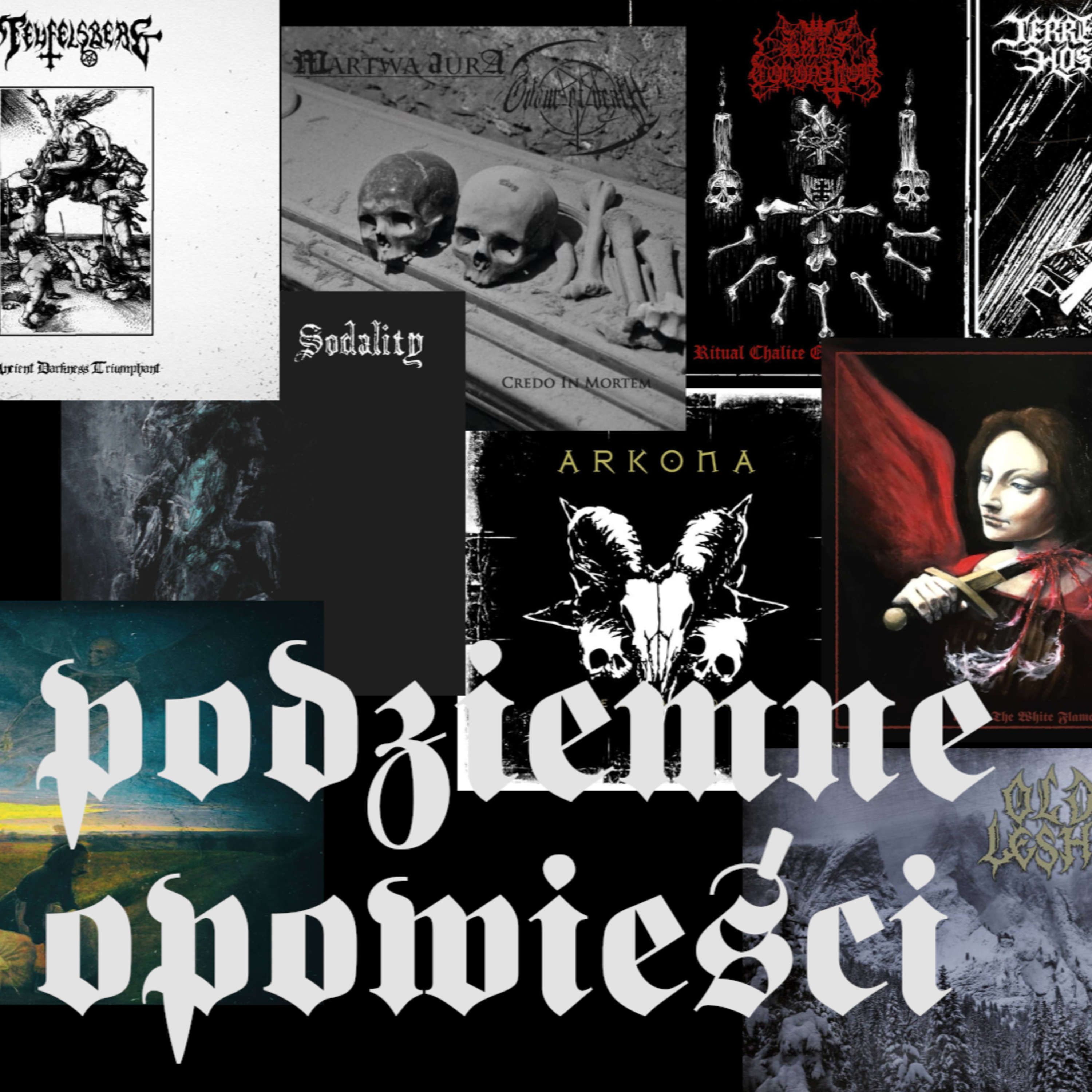 Podziemne opowieści. Polski Black Metal, część XI: bogactwo ilości, jakość rośnie (2019 - 2020) episode artwork