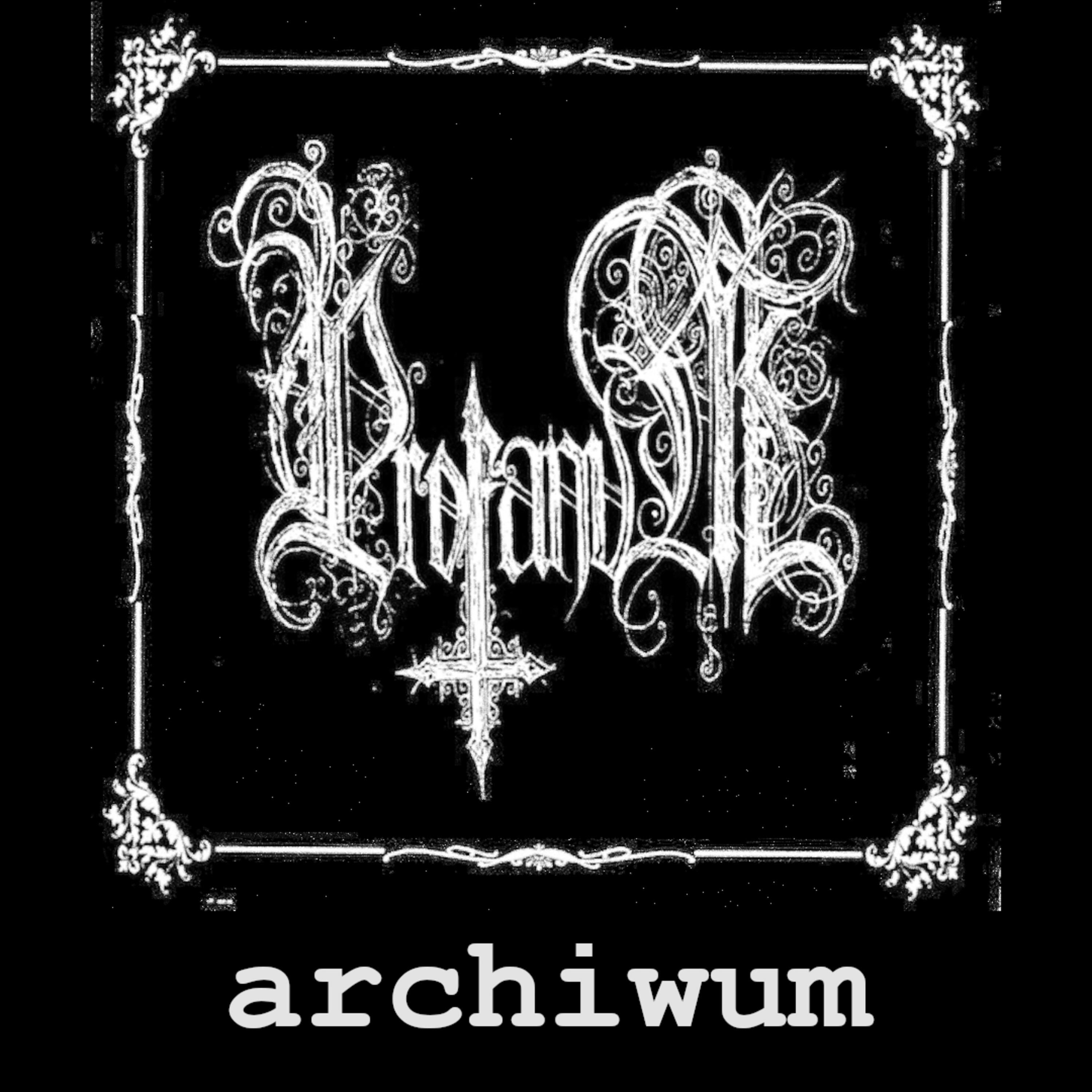 Archiwum: Profanum - "Profanum Aeternum - Eminence of Satanic Imperial Art" (Pagan Records, 1997) episode artwork