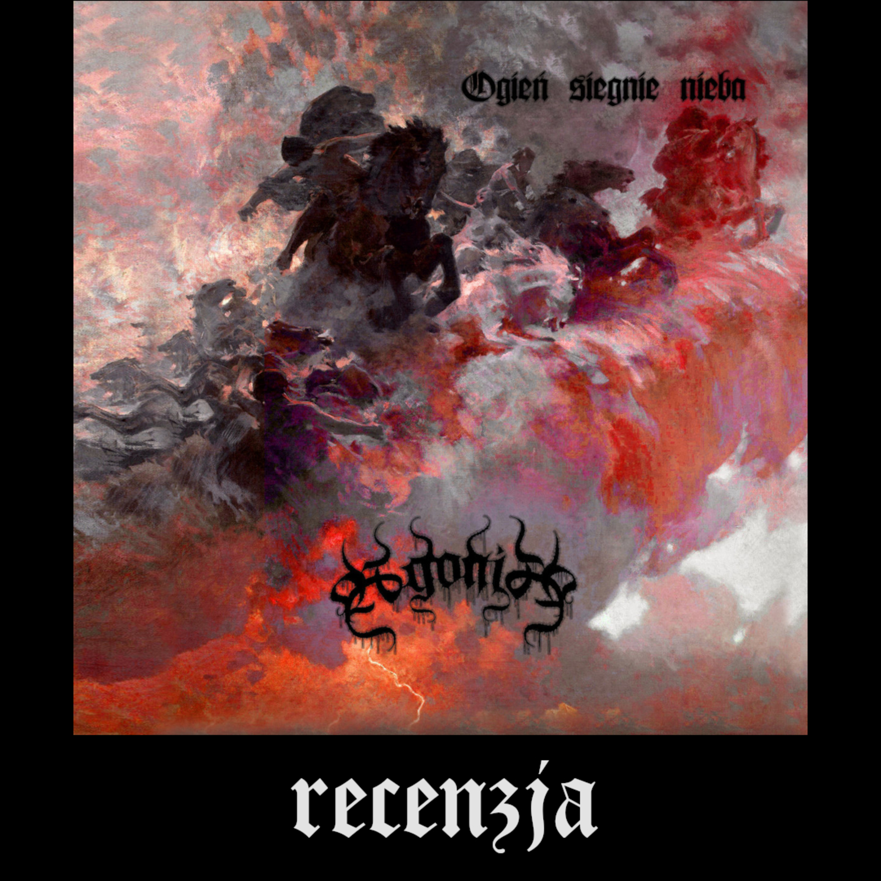 RECENZJA. Agonia - "Ogień sięgnie nieba" (Black Death Production / Moon Records, 2024) episode artwork