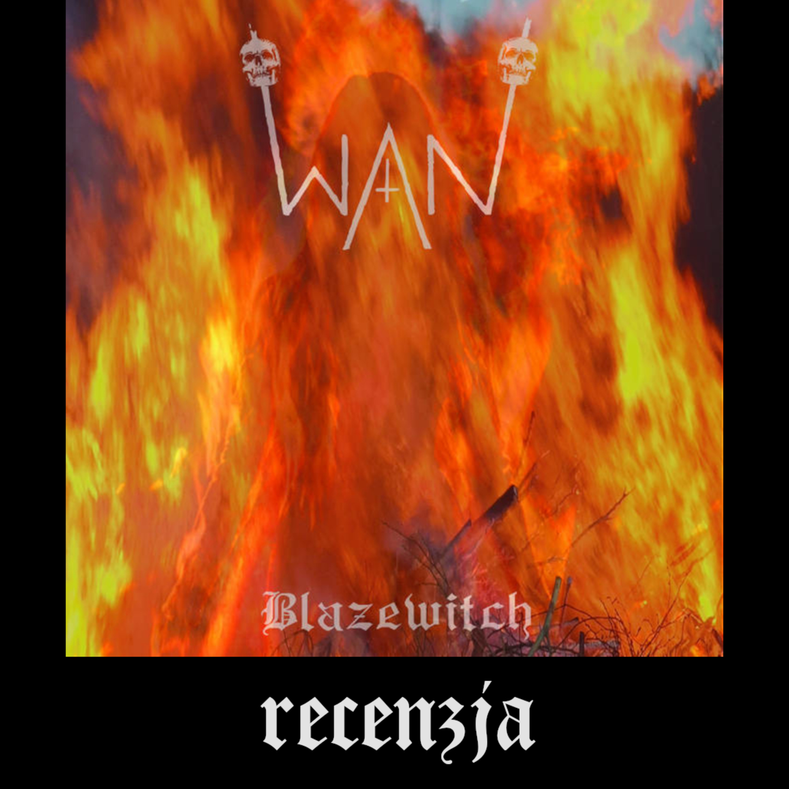 RECENZJA. Wan - "Blazewitch" (Fallen Temple, 2024) episode artwork
