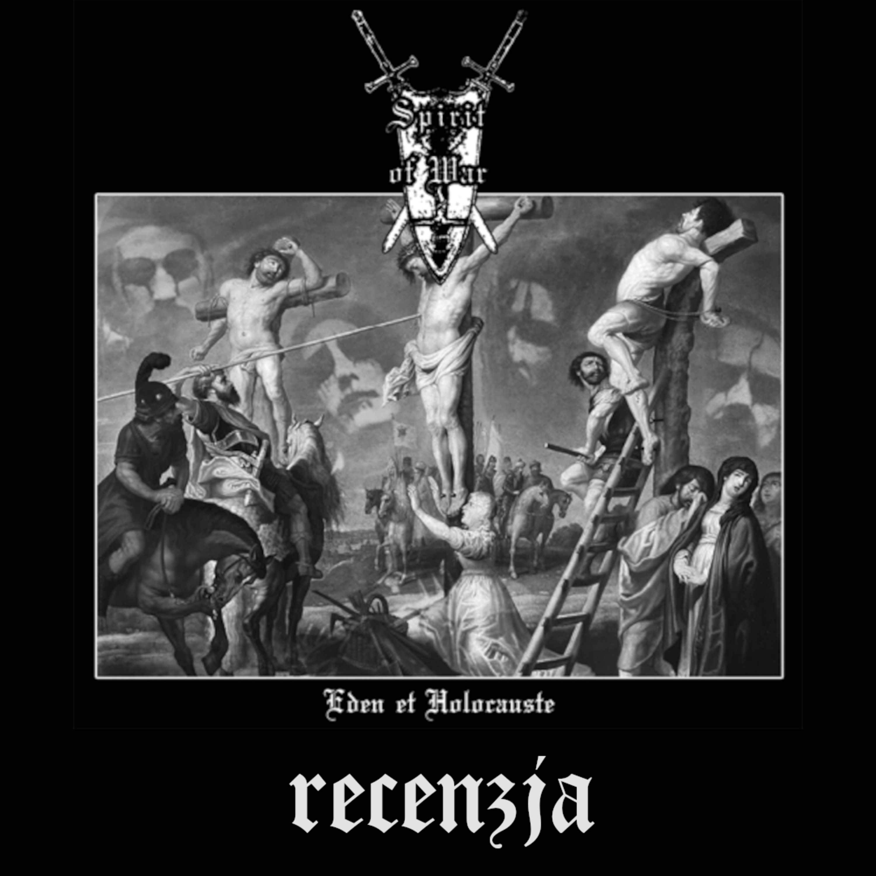 RECENZJA. Spirit of War - "Eden et Holocauste" (Darker than Black Records, 2024) episode artwork