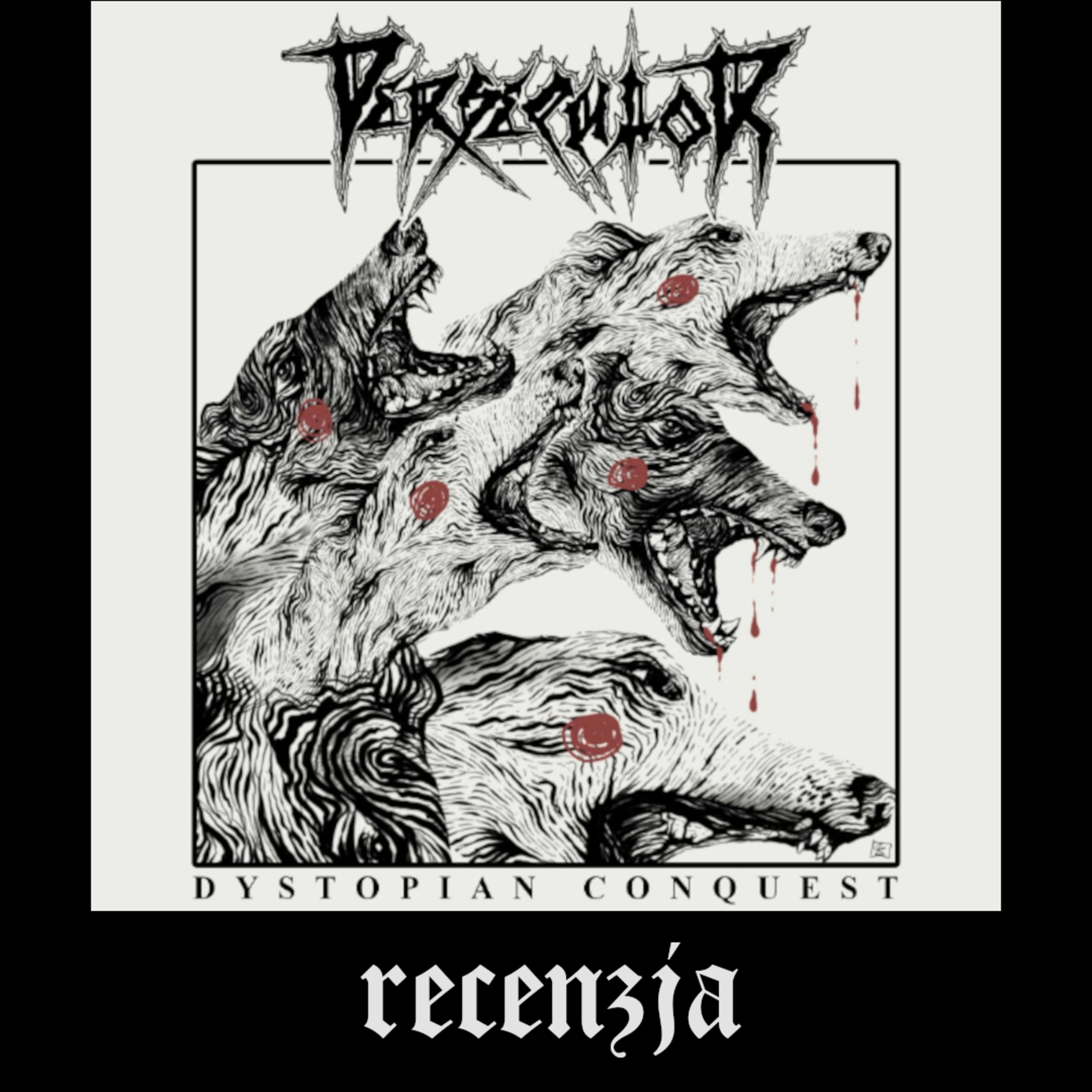RECENZJA. Persecutor - "Dystopian Conquest" (Black Flame Rebellion, 2024) episode artwork