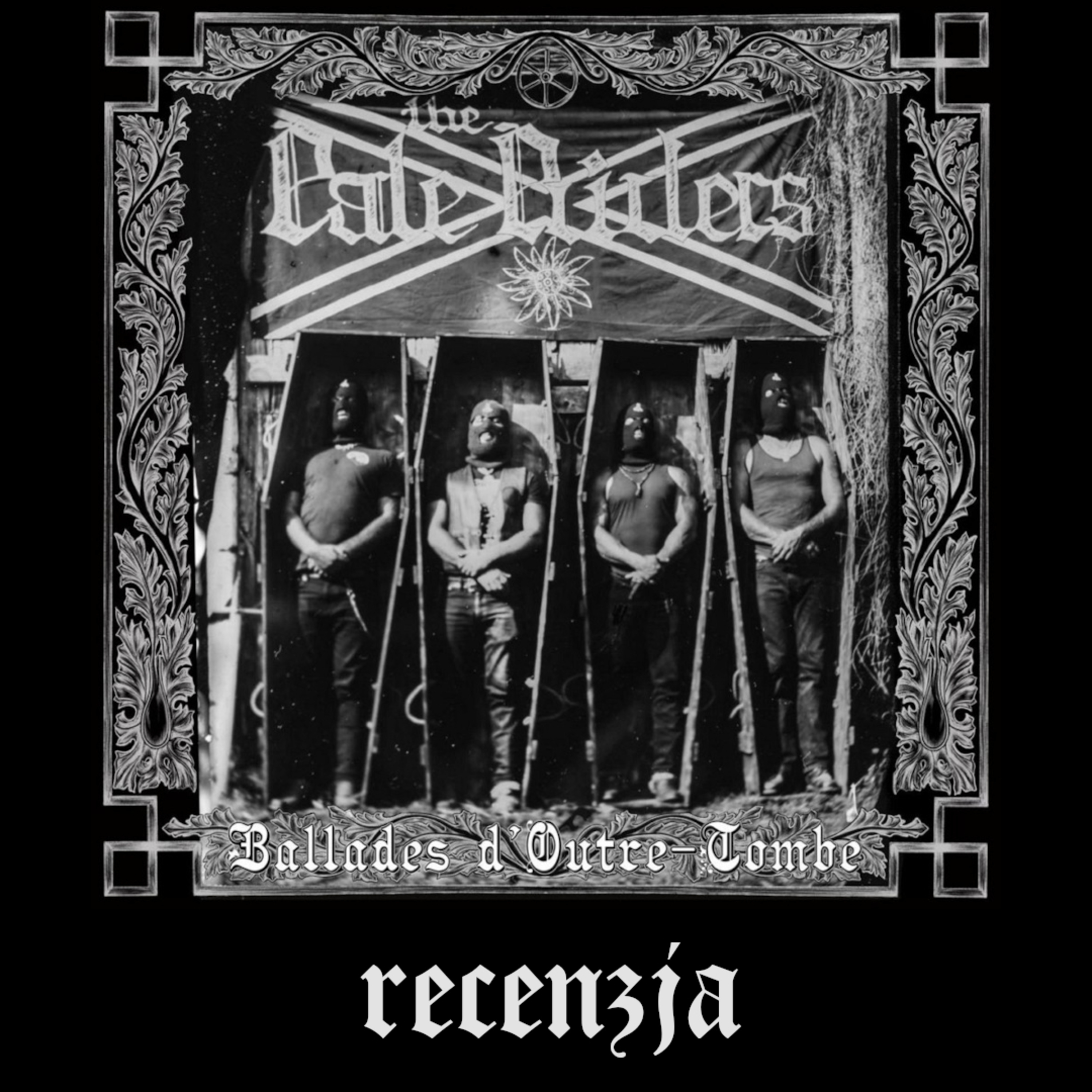 RECENZJA. The Pale Riders - "Ballades d'Outre-Tombe" (Hammerbolt Productions, 2024) episode artwork