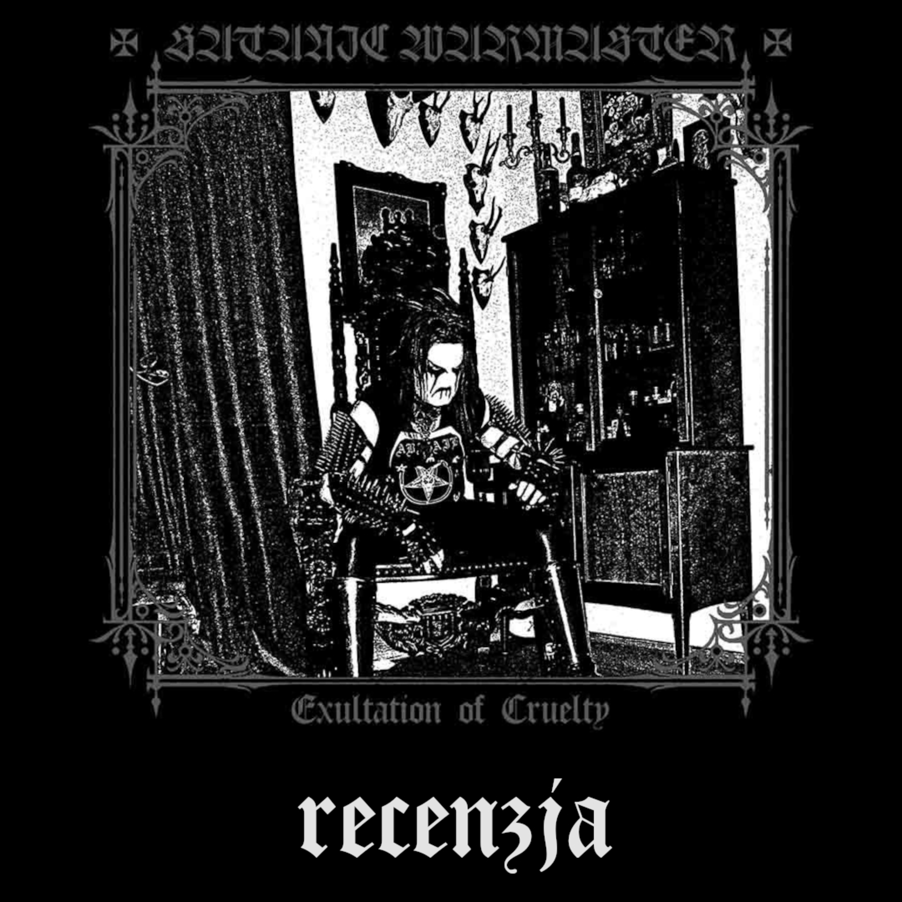 RECENZJA. Satanic Warmaster - "Exultation of Cruelty" (Werewolf Records, 2024) episode artwork