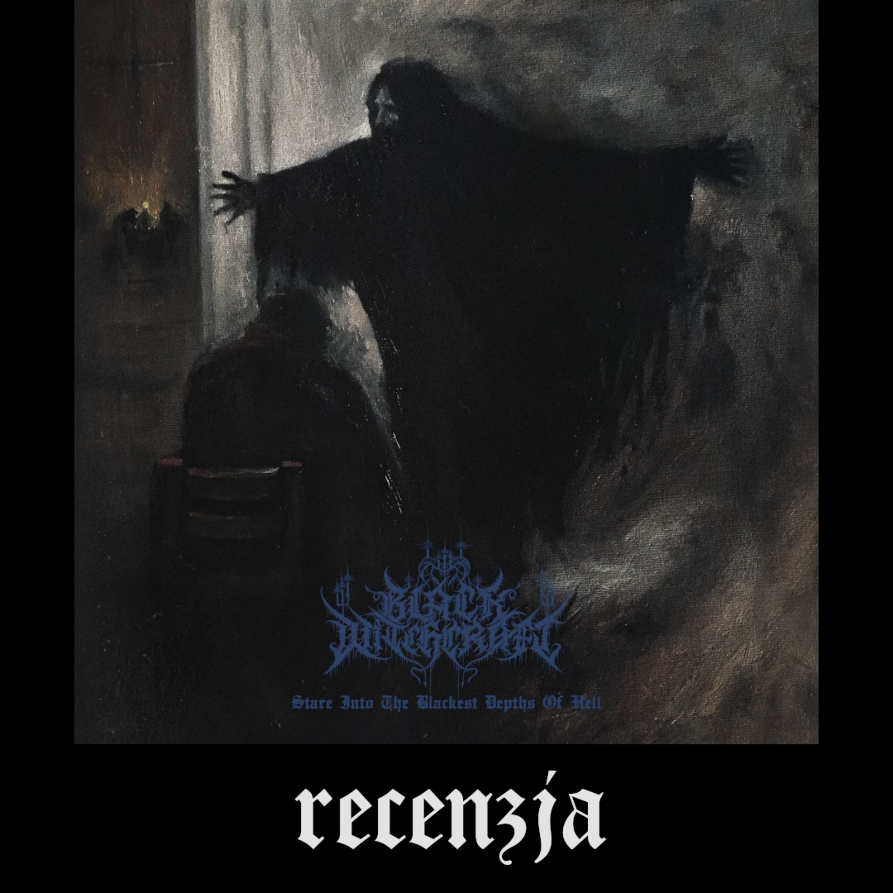 RECENZJA. Black Witchcraft - "Stare into the Blackest Depths of Hell" (Garazel, 2025) episode artwork