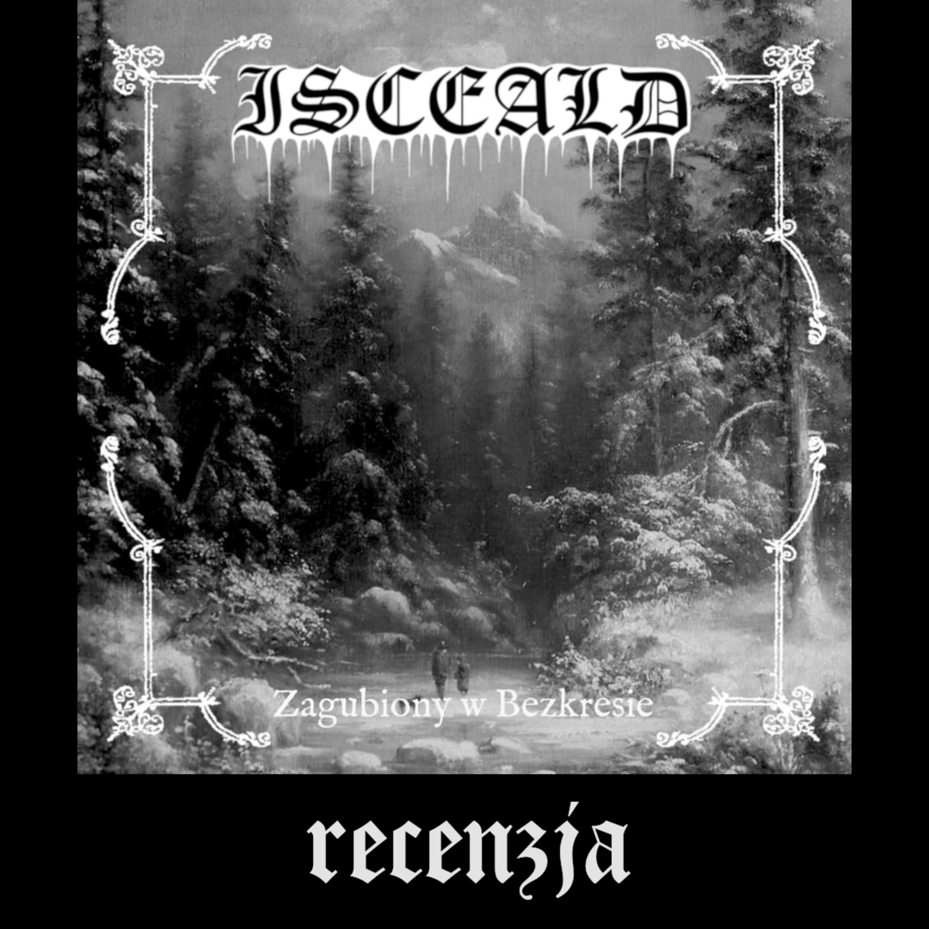 RECENZJA. Isceald - "Zagubiony w Bezkresie" (Werewolf Promotion, 2025) episode artwork