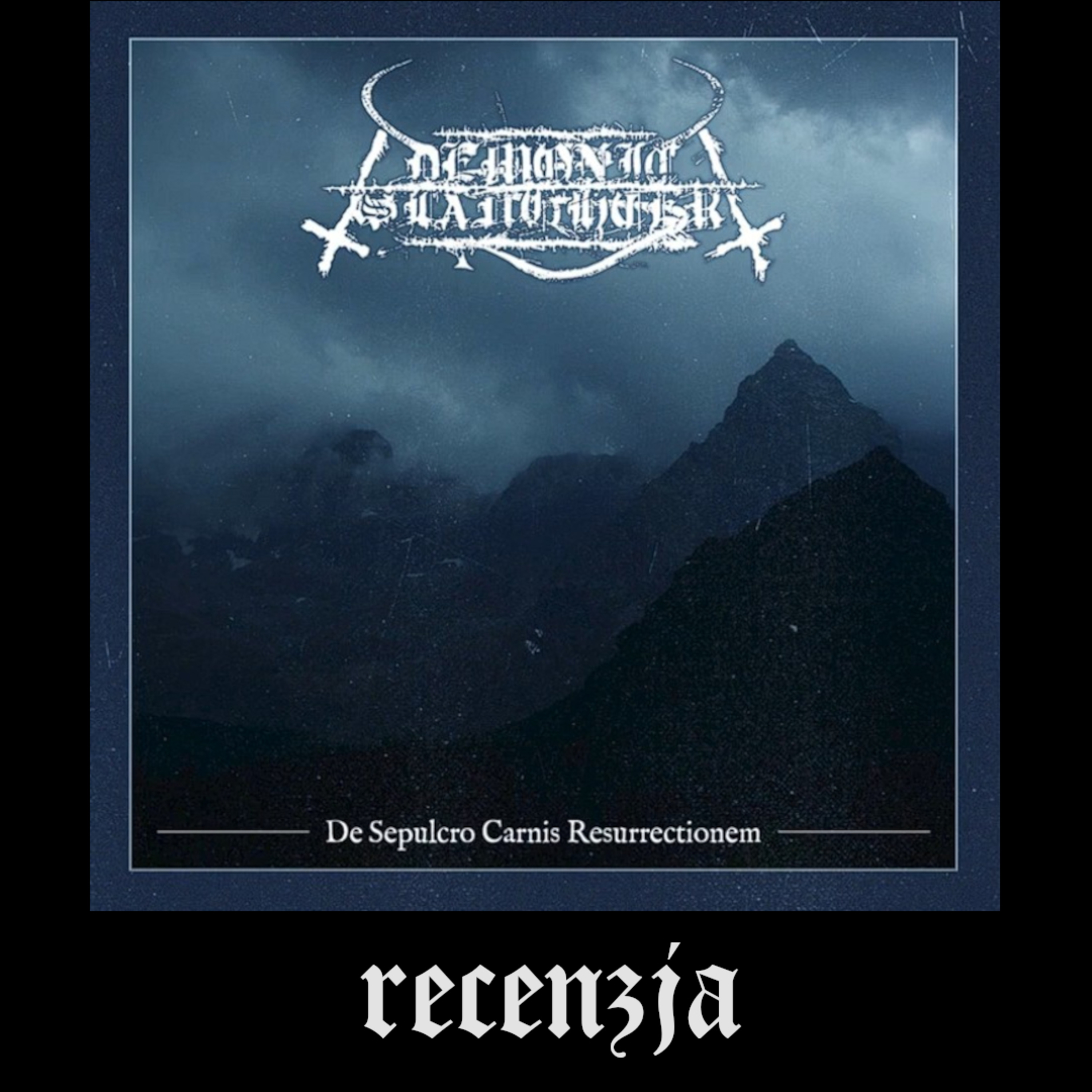 RECENZJA. Demonic Slaughter - "De Sepulcro Carnis Resurrectionem" (Wolfspell/LSS, 2025) episode artwork