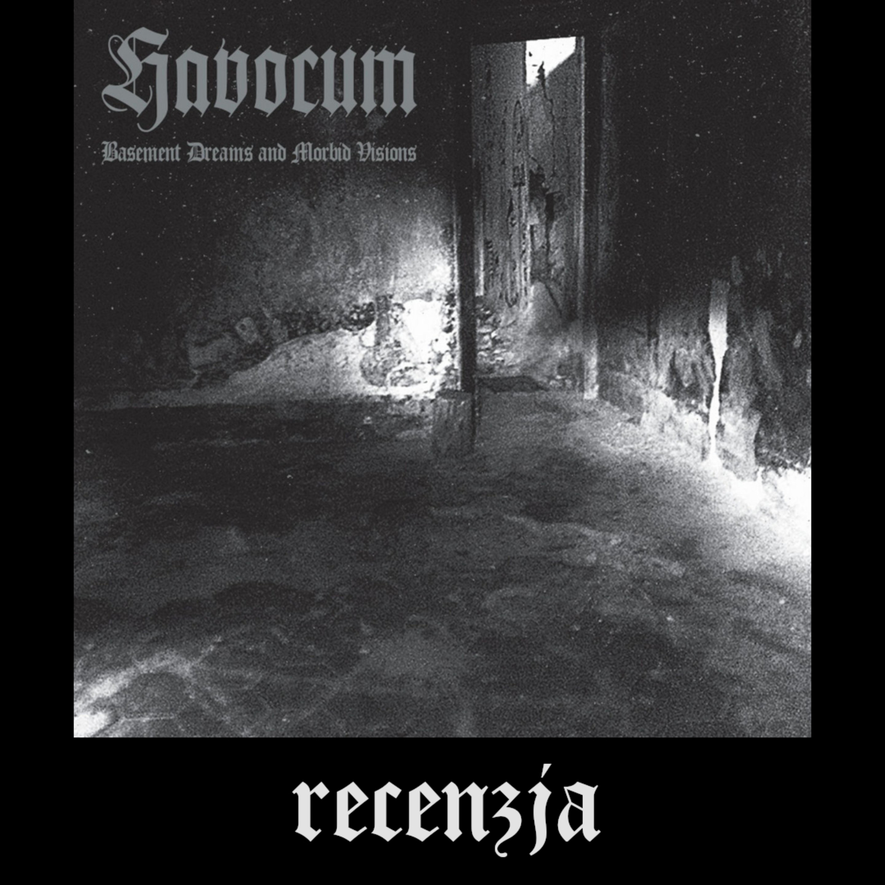 RECENZJA. Havocum - "Basement Dreams and Morbid Visions" (Lower Silesian Stronghold, 2025) episode artwork