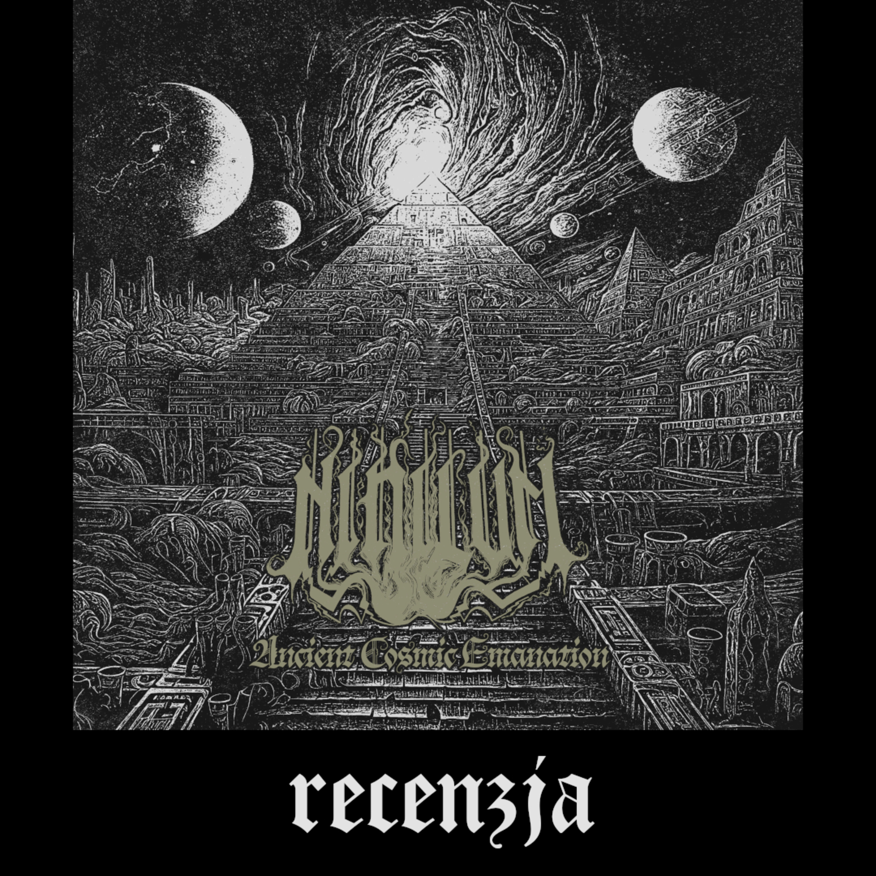 RECENZJA. Nihilvm - "Ancient Cosmic Emanation" (Malignant Voices/Terratur Possessions, 2025) episode artwork