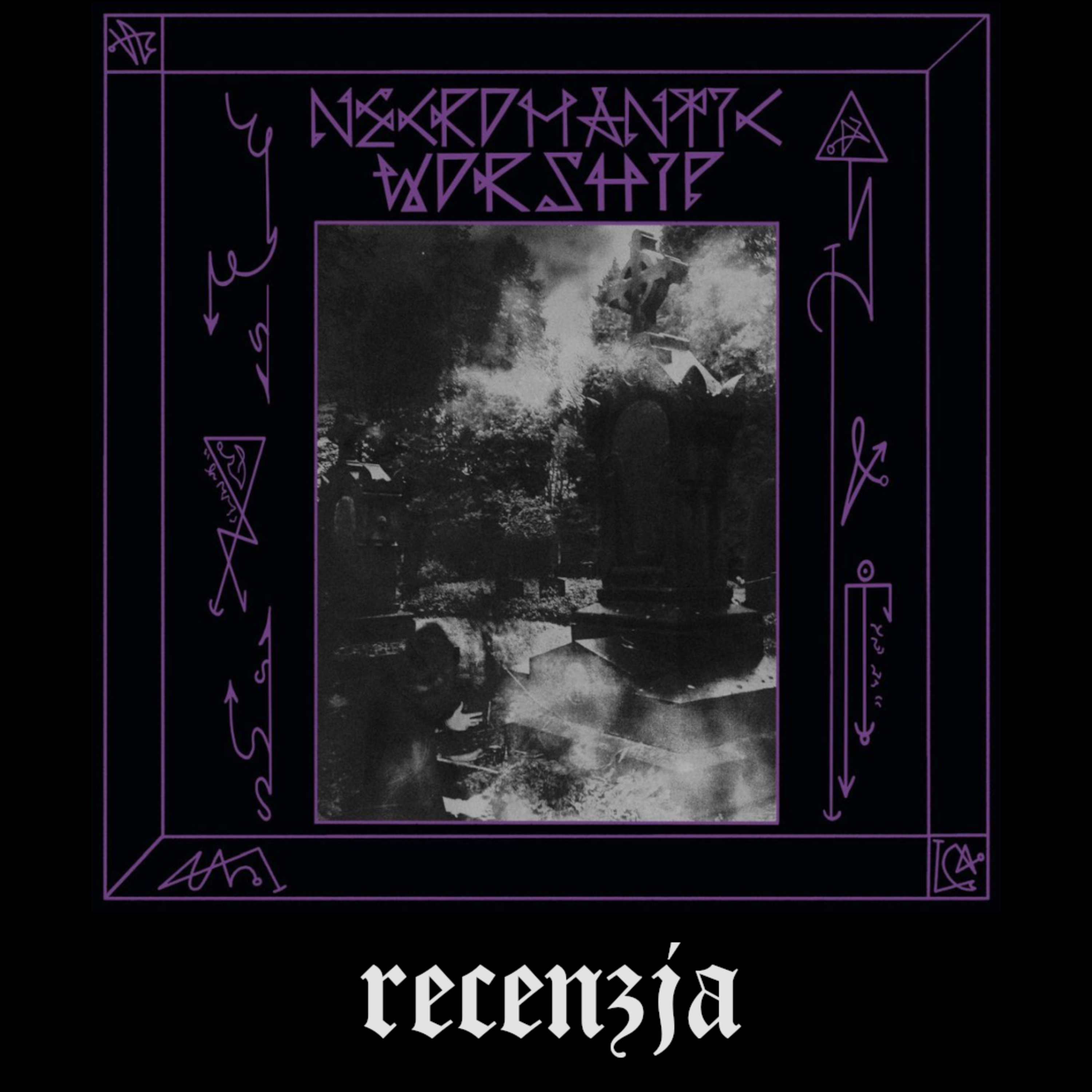 RECENZJA. Necromantic Worship - "Necromantic Worship" (Nuclear War Now! Productions, 2025) episode artwork