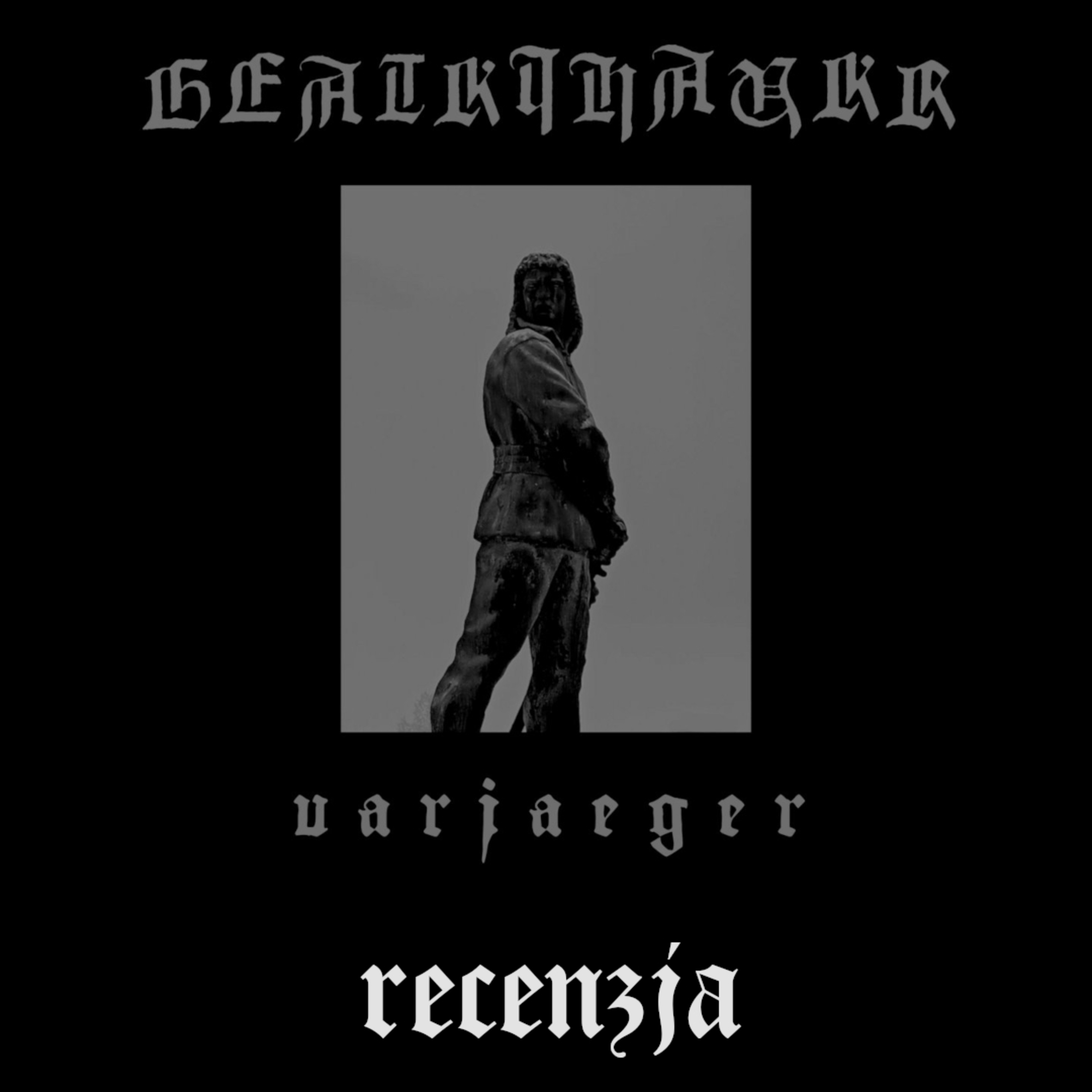 RECENZJA. Geatkihaukr - "Varjaeger" (Out of the Dungeon, 2025) episode artwork