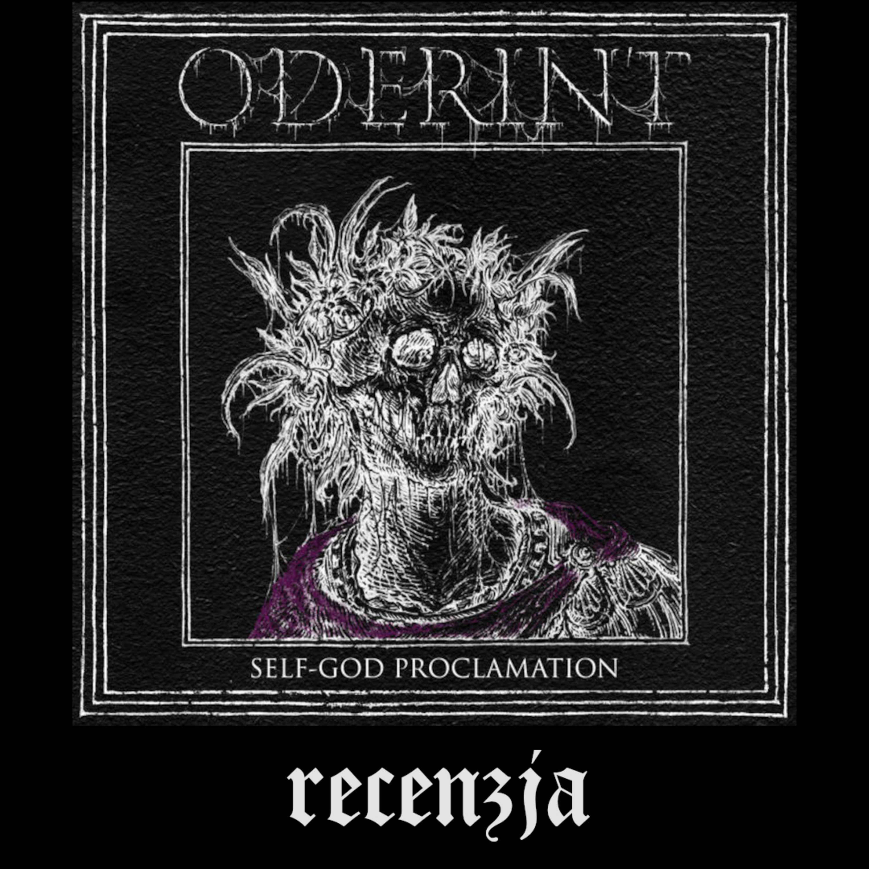 RECENZJA. Oderint - "Self - God Proclamation" (Under the Sign of Garazel Productions, 2026) episode artwork