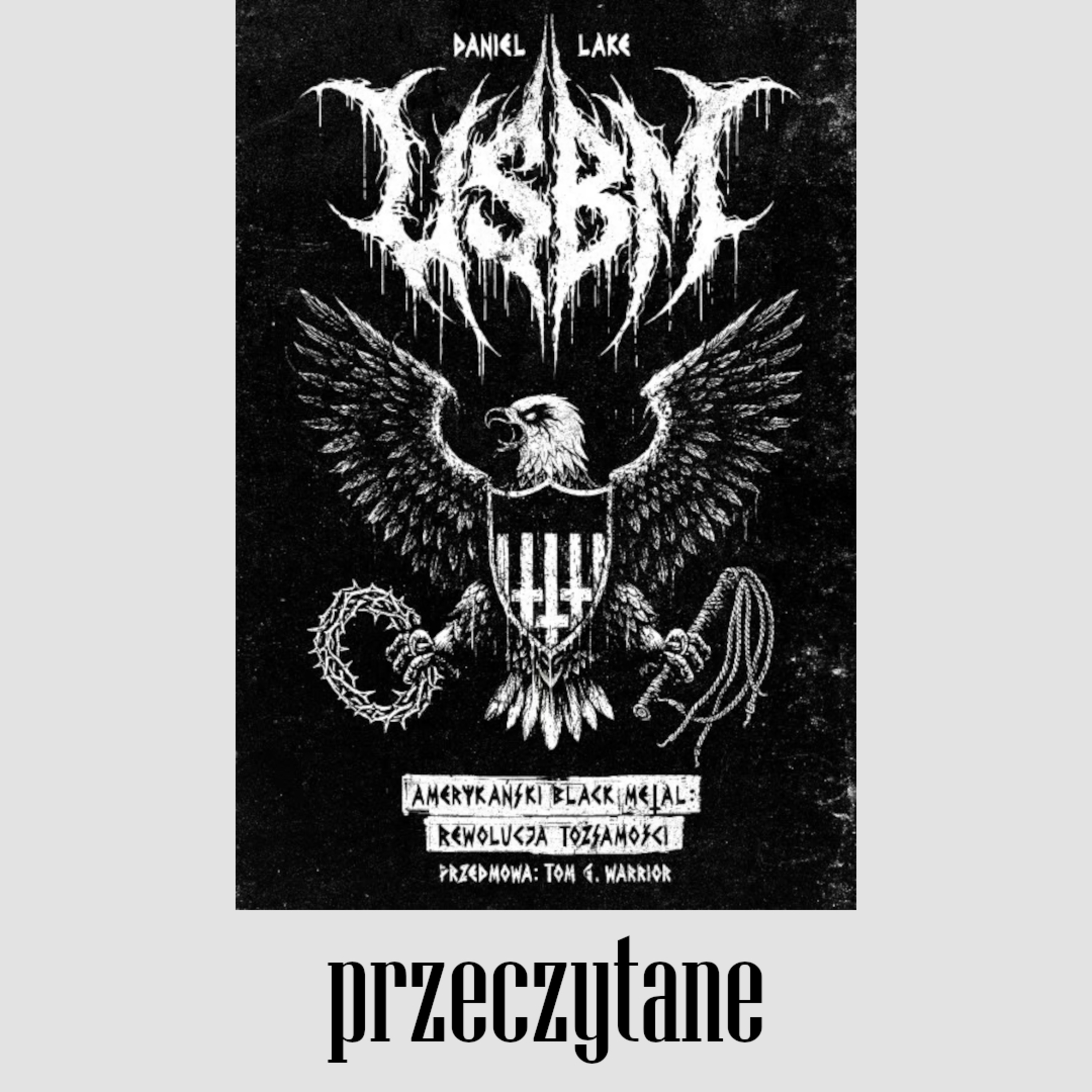 PRZECZYTANE. Daniel Lake - "USBM. Amerykański Black Metal..." (Wydawnictwo In Rock, 2026) episode artwork