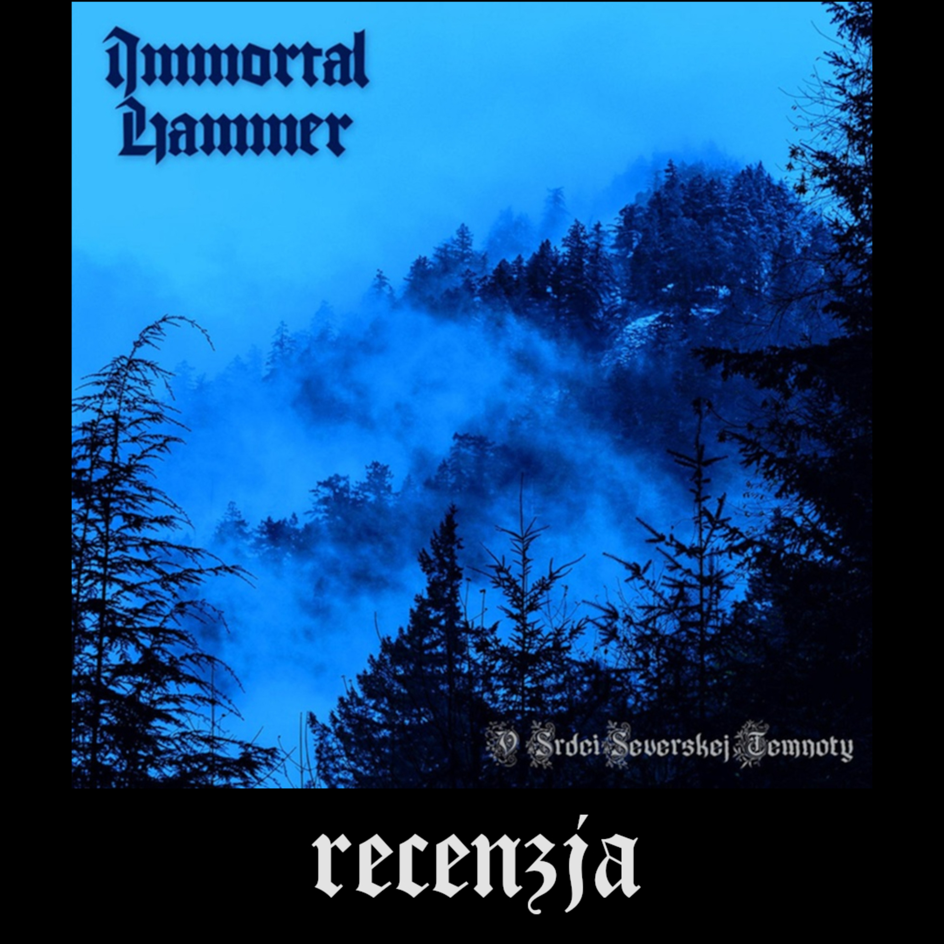 RECENZJA. Immortal Hammer - "V srdci severskej temnoty" (Werewolf Prom/Purity Through Fire, 2026) episode artwork