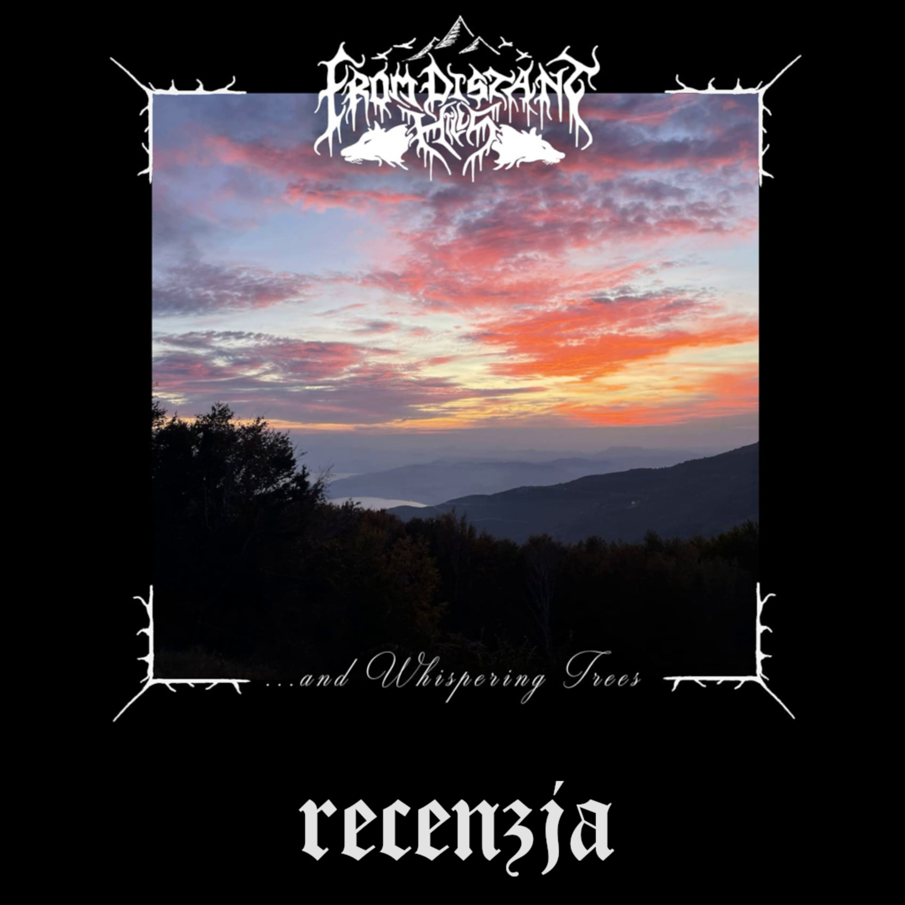 RECENZJA. From Distant Hills - "...and Whispering Trees" (Purity Through Fire, 2026) episode artwork