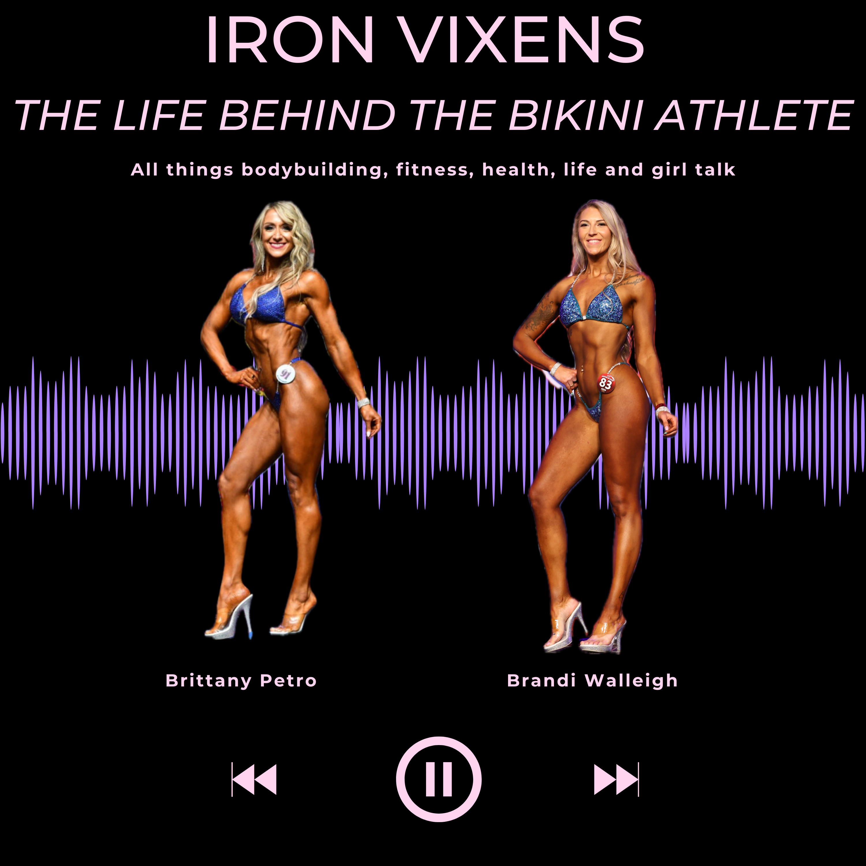 Iron Vixens: The Life Behind The Bikini Athlete