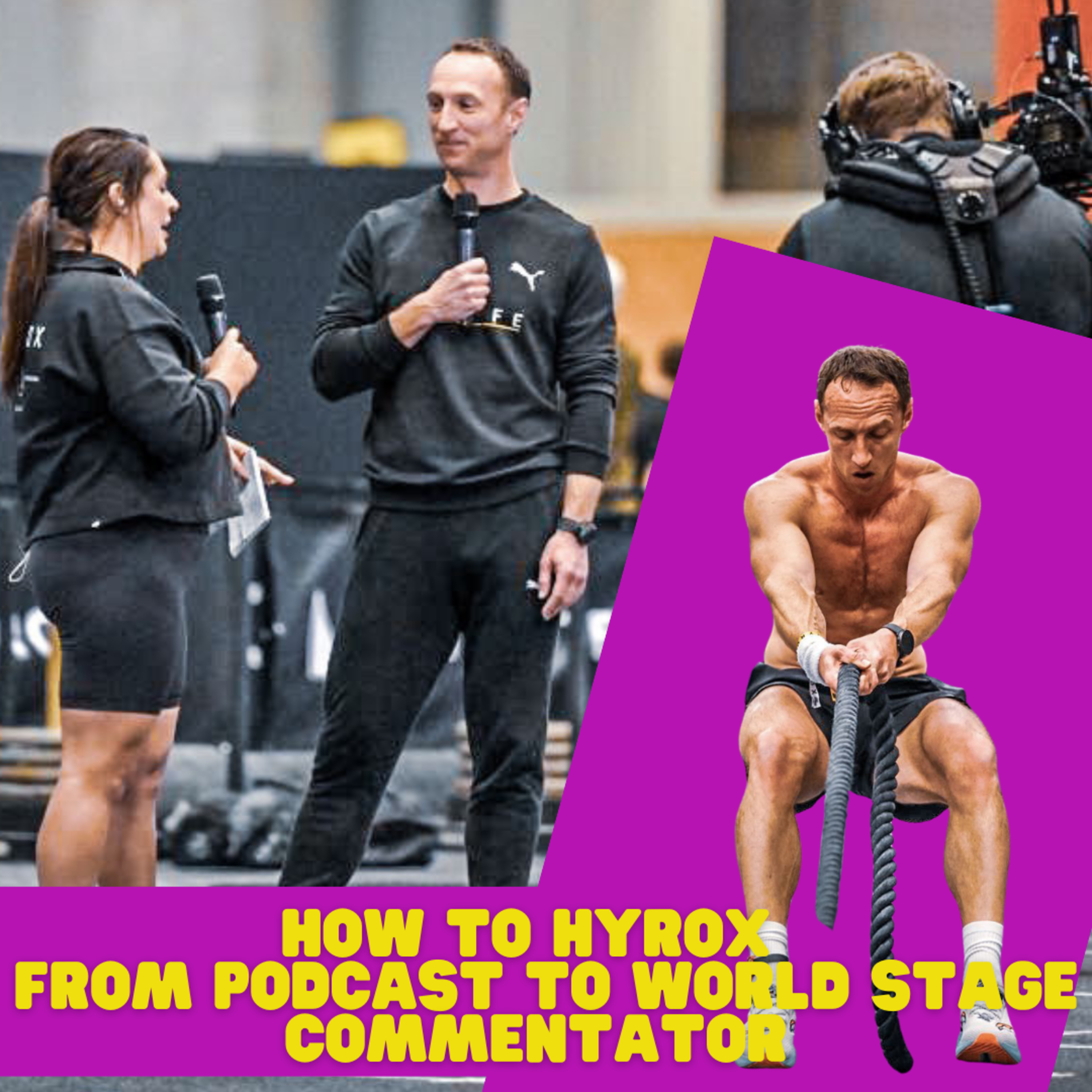 On The Other Side Of The Mic | Learn All About Hyrox | Commentating On The Sport Of Fitness Racing episode artwork