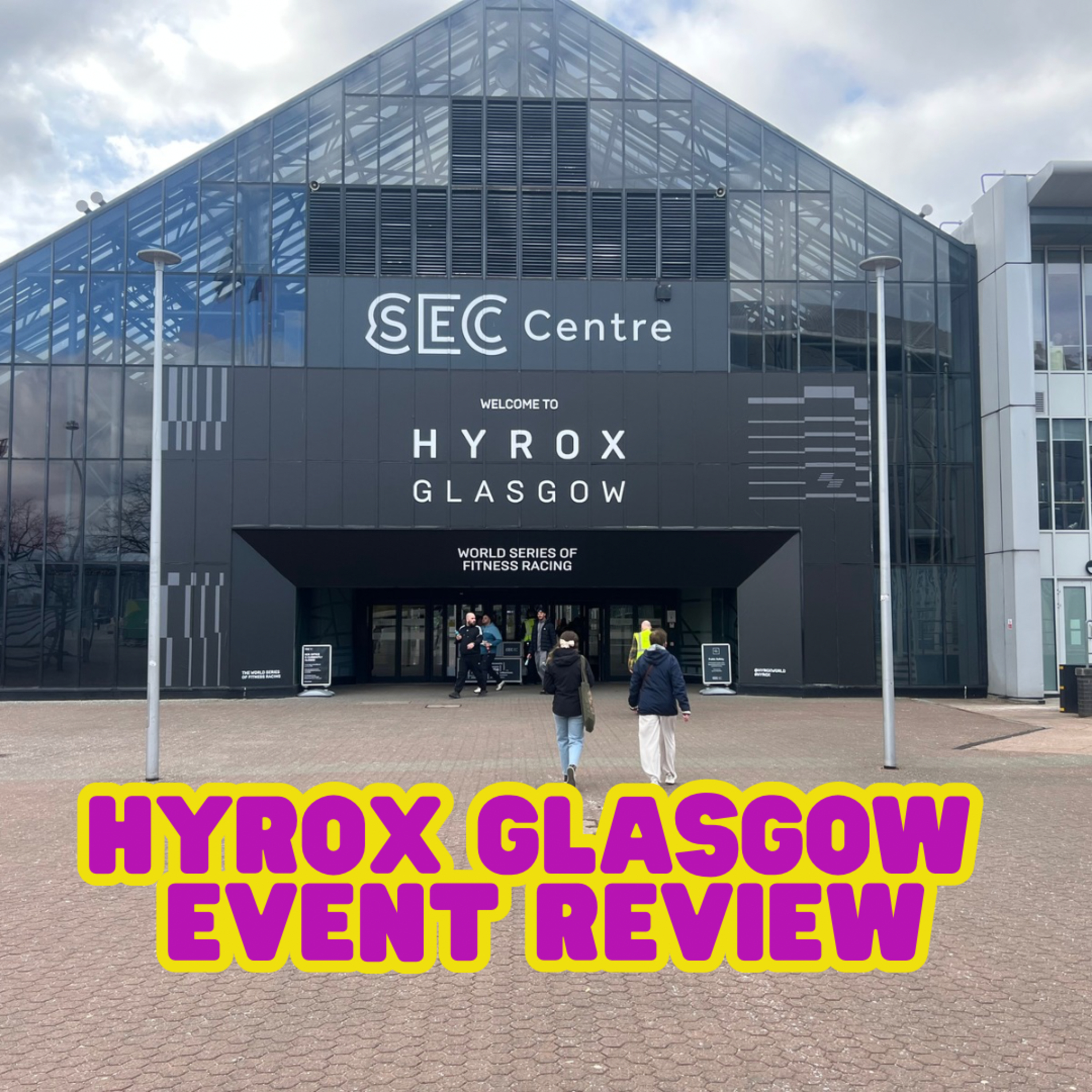#26 HYROX Glasgow 2025 | Hyrox Glasgow Event Review: | Hyrox Elite 15 & Record-Breaking Weekend episode artwork