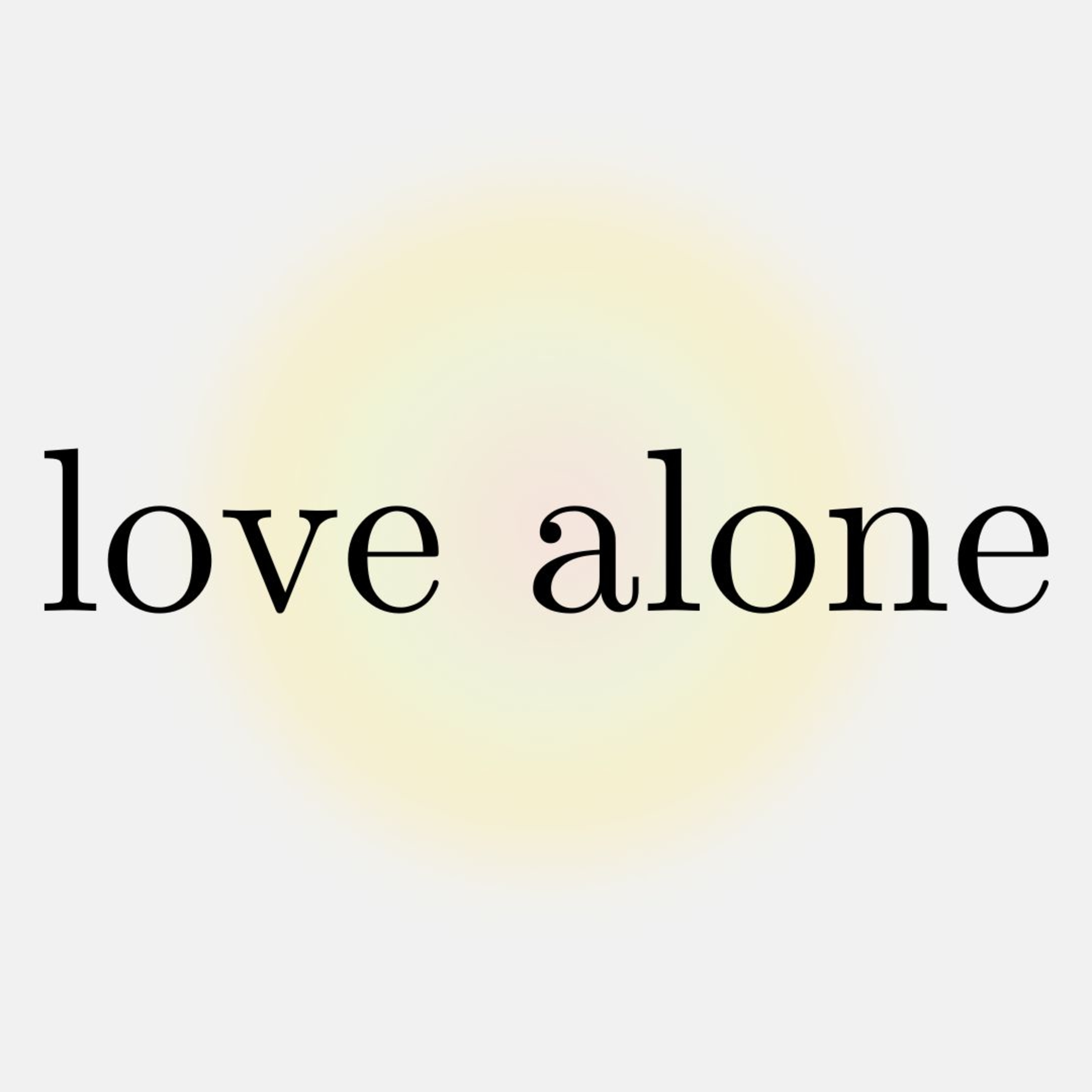 Love Alone