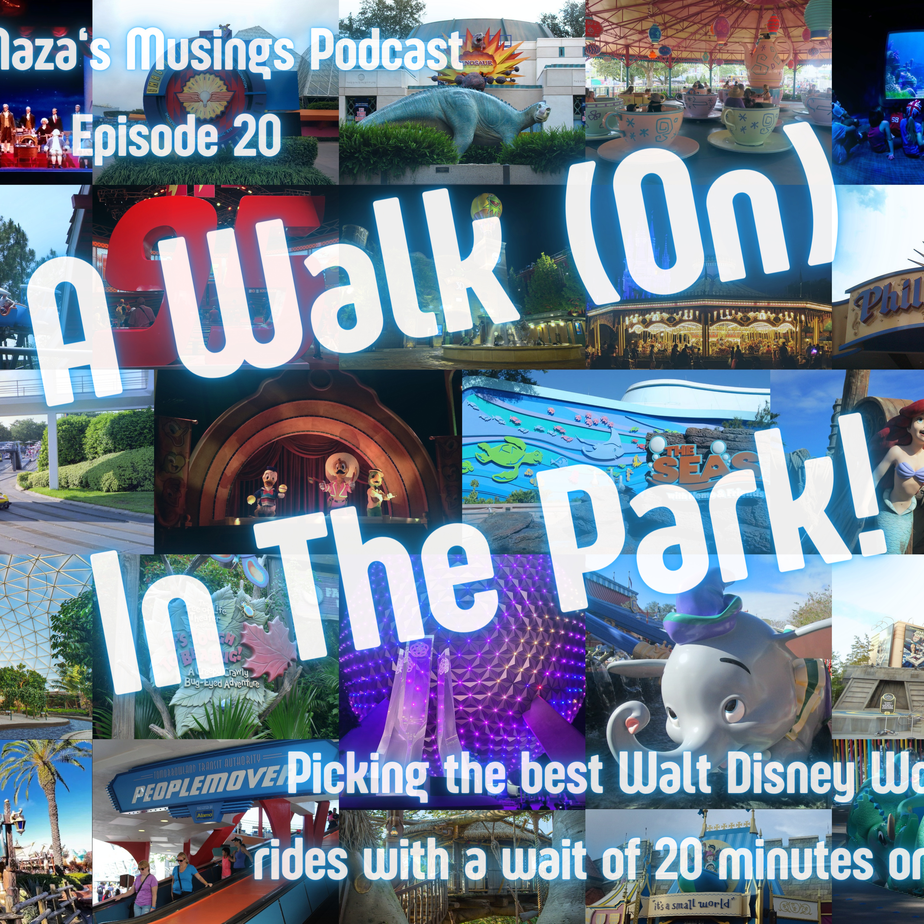A Walk (On) In The Park: Disney World Rides With Short Waits episode artwork